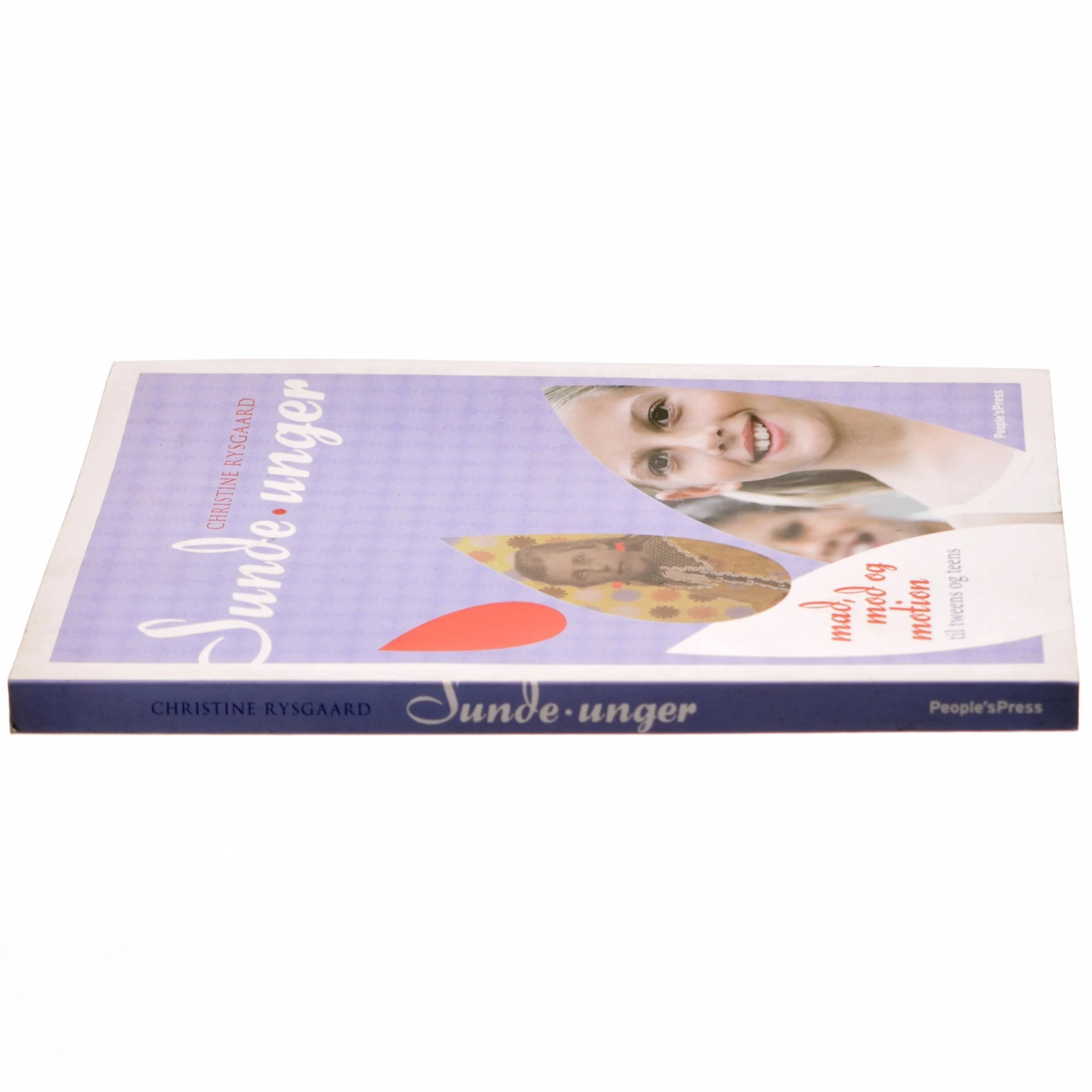 Sunde unger : mad, mod og motion til tweens og teens af Christine Rysgaard (Bog)