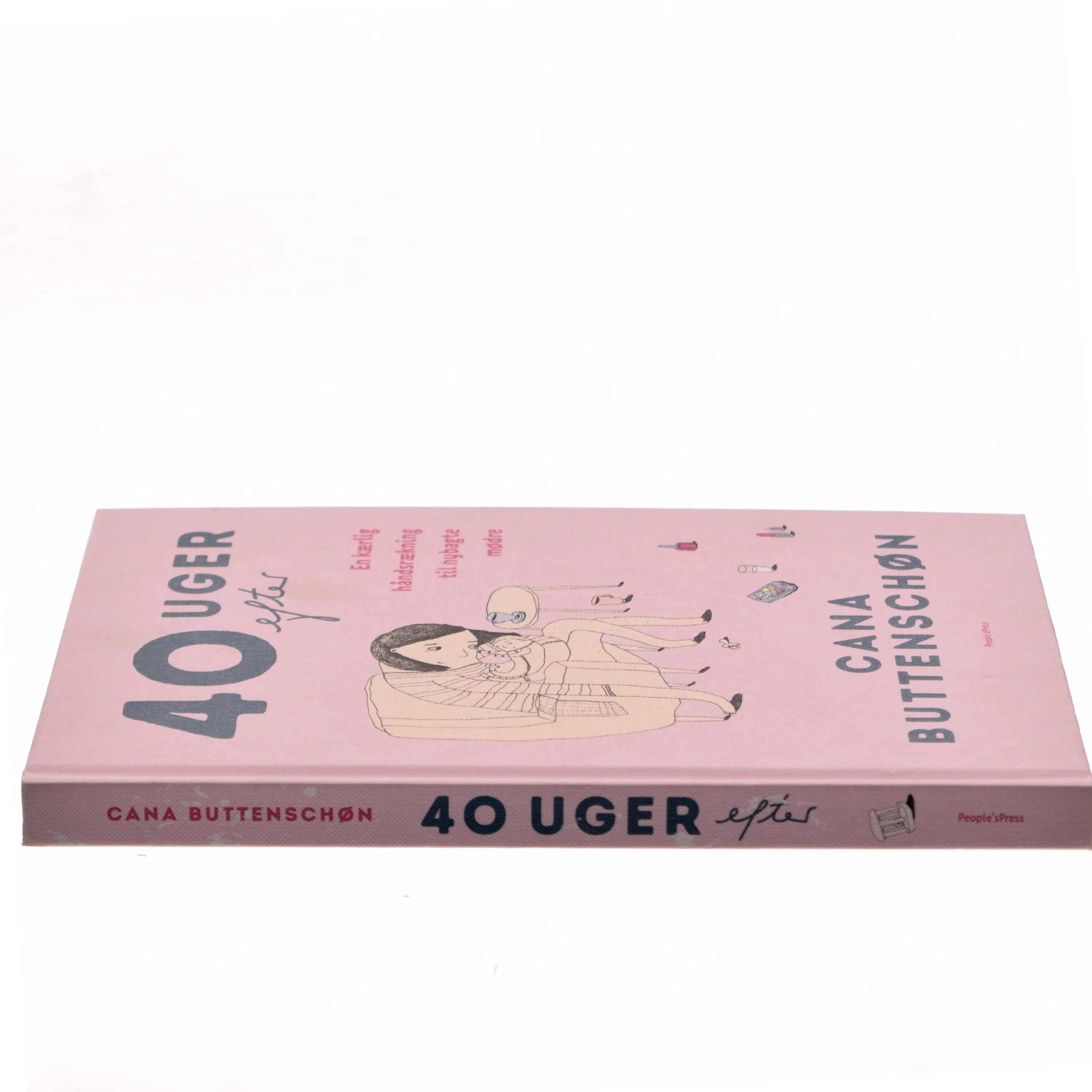 40 uger efter : en kærlig håndsrækning til nybagte mødre af Cana Buttenschøn (Bog)