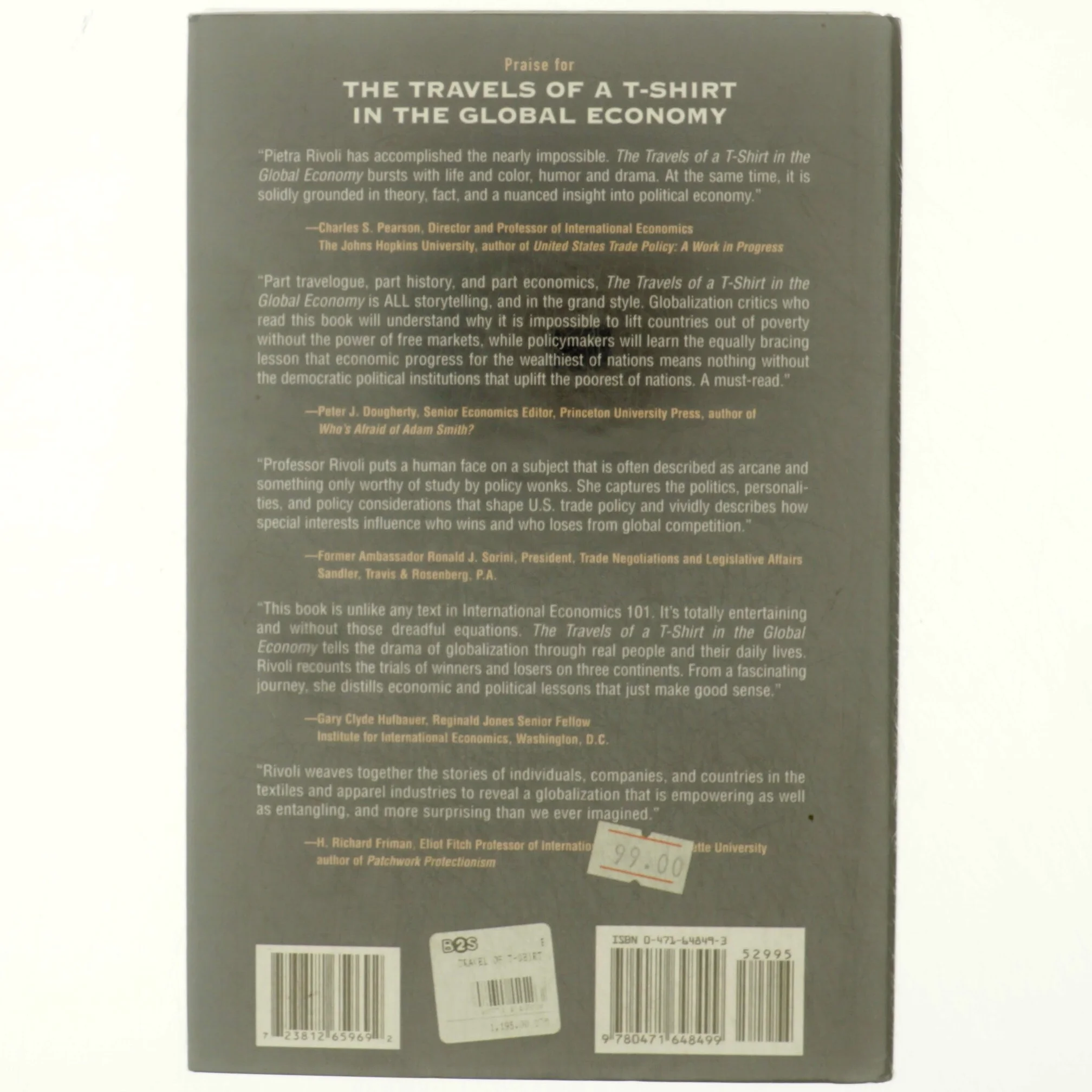 The Travels of a T-Shirt in the Global Economy : An Economist Examines the Markets, Power and Politics of World Trade af Pietra Rivoli (Bog)