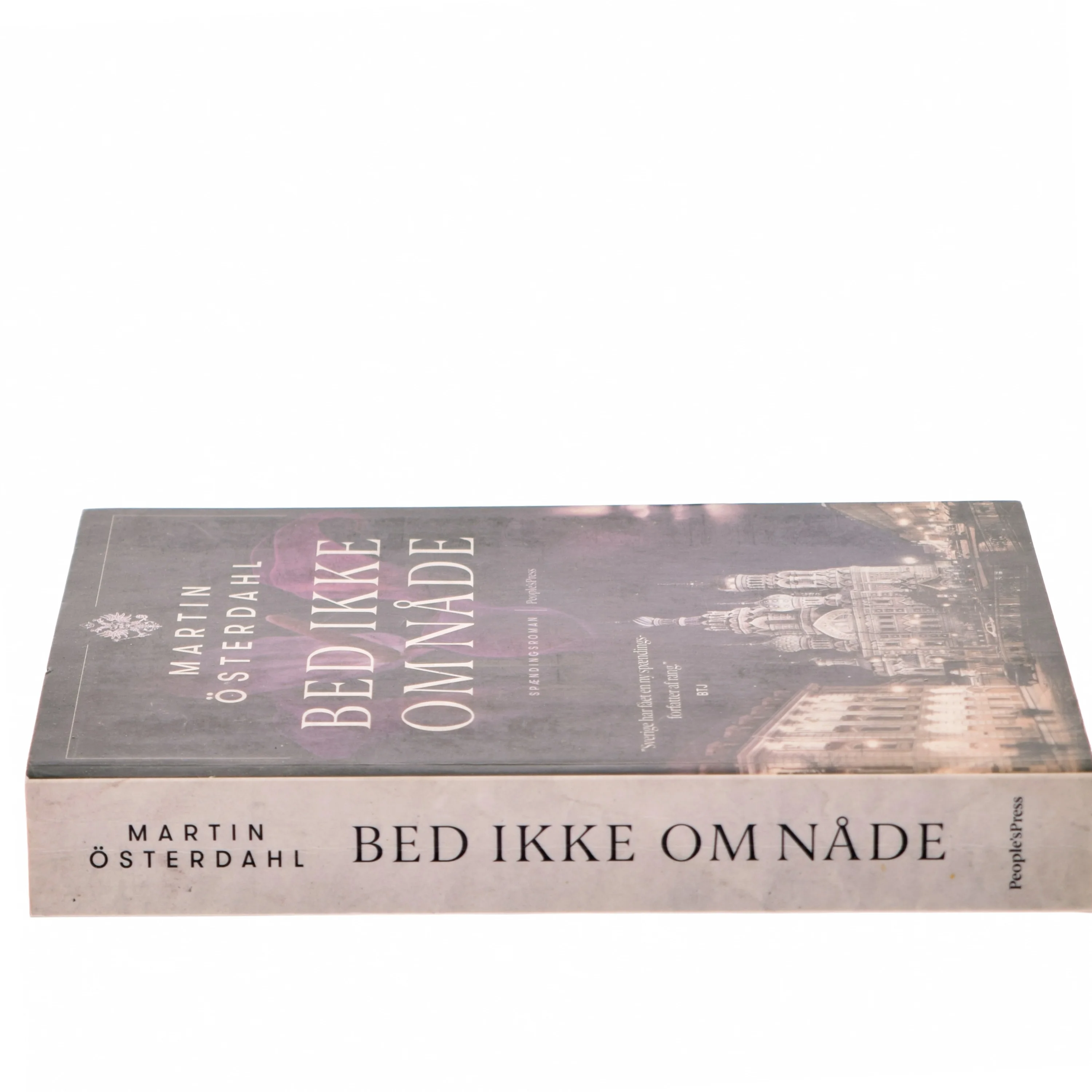 Bed ikke om nåde : spændingsroman af Martin Österdahl (f. 1973) (Bog)