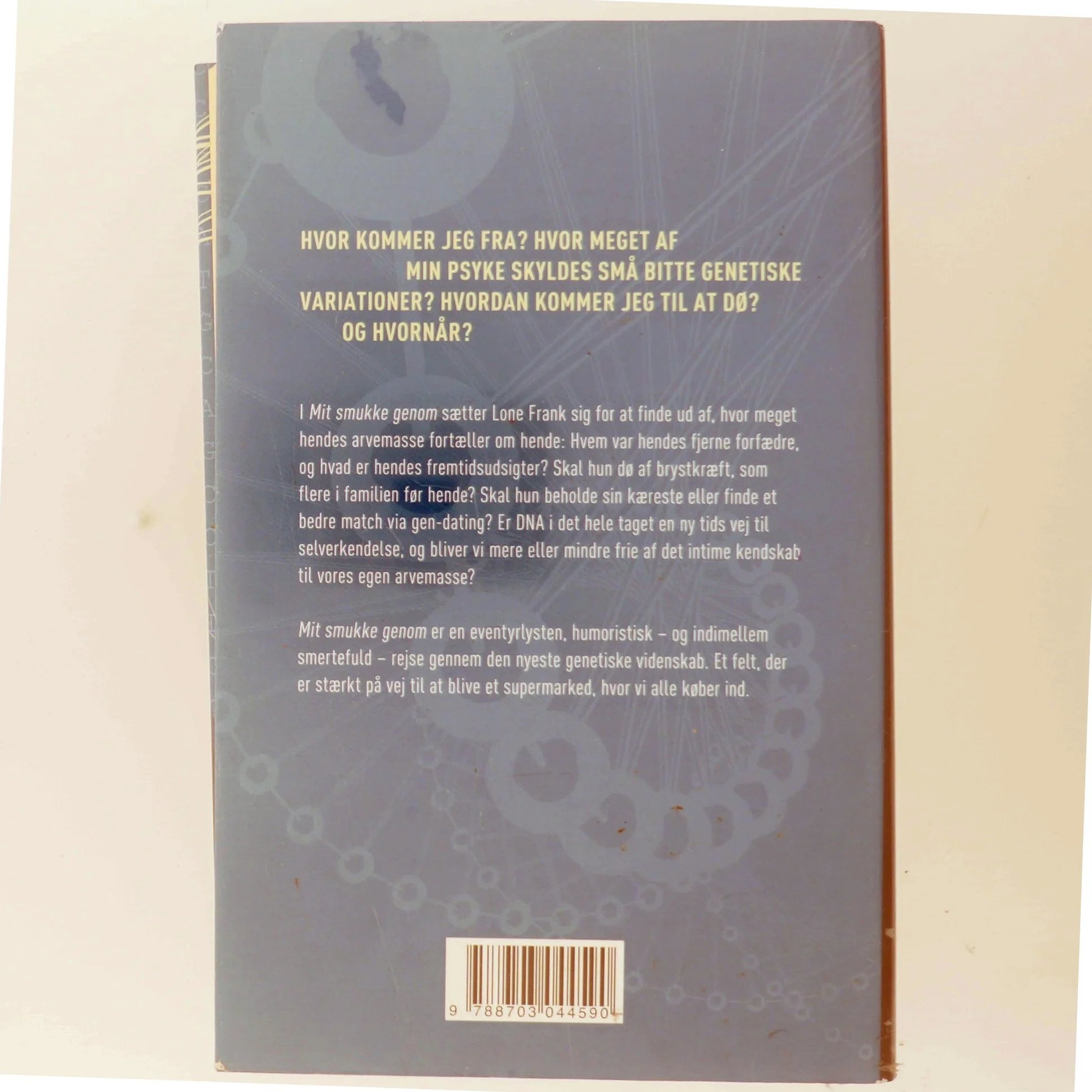 Mit smukke genom : historier fra genetikkens overdrev af Lone Frank (Bog)