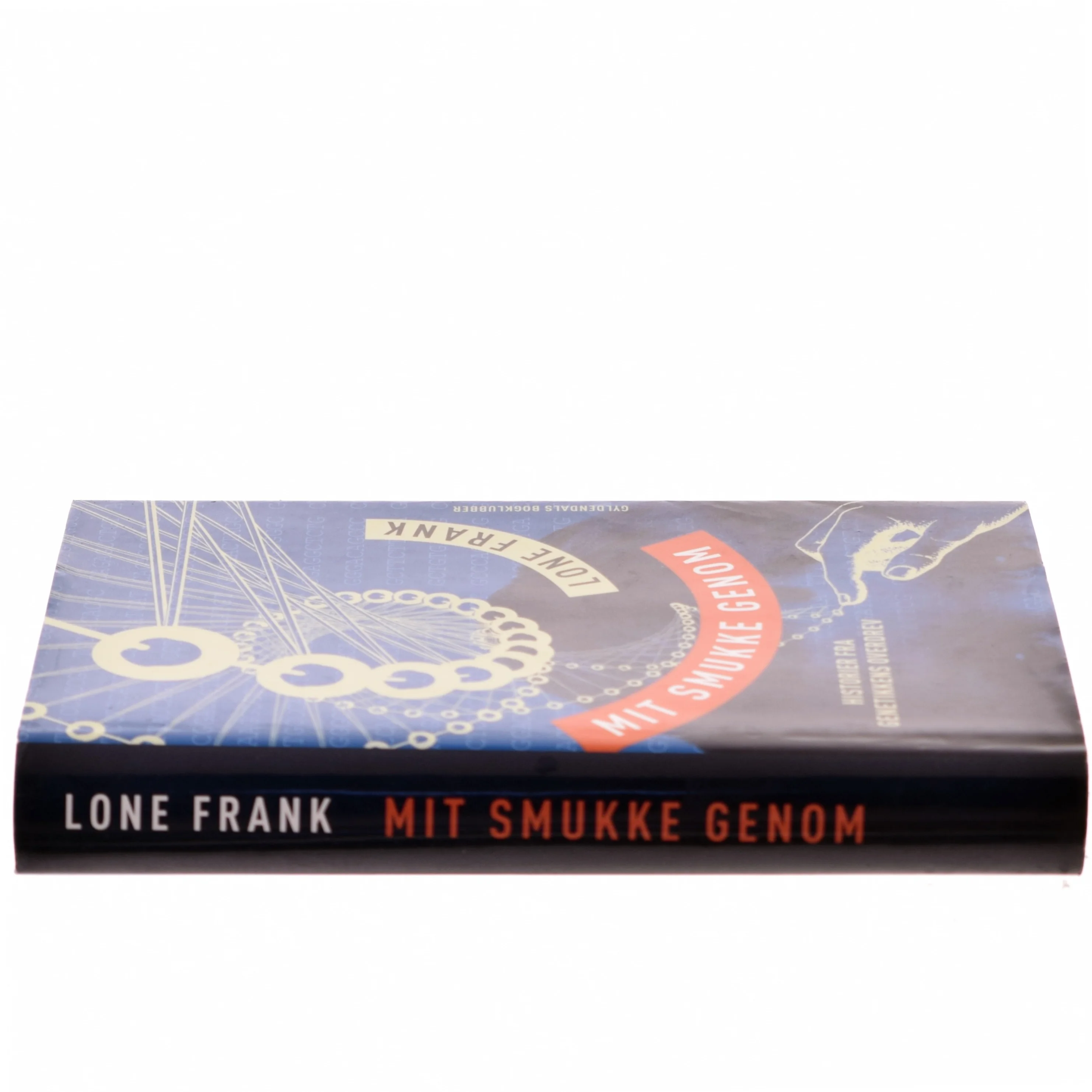 Mit smukke genom : historier fra genetikkens overdrev af Lone Frank (Bog)