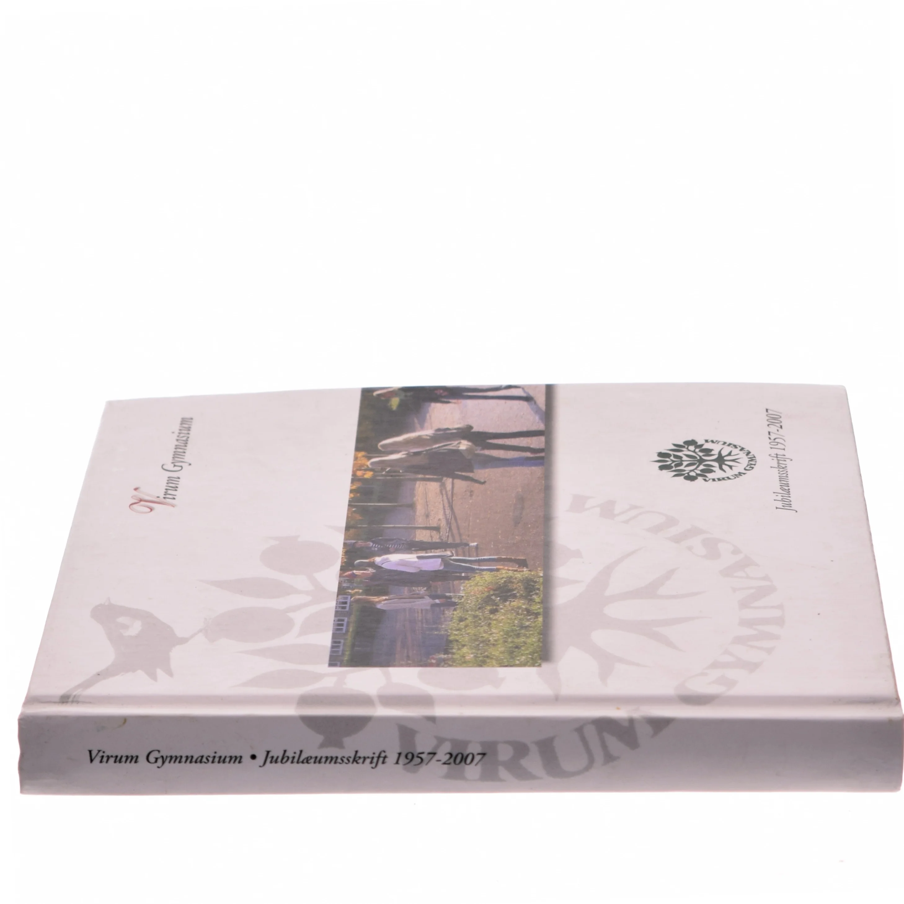 Jubilæumsskrift for Virum Gymnasium 1957-2007