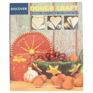 Discover Dough Craft af Sophie-Jane Prior, Susan Welby (Bog)