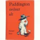Paddington ordner alt af Michael Bond (Bog) fra Det danske forlag