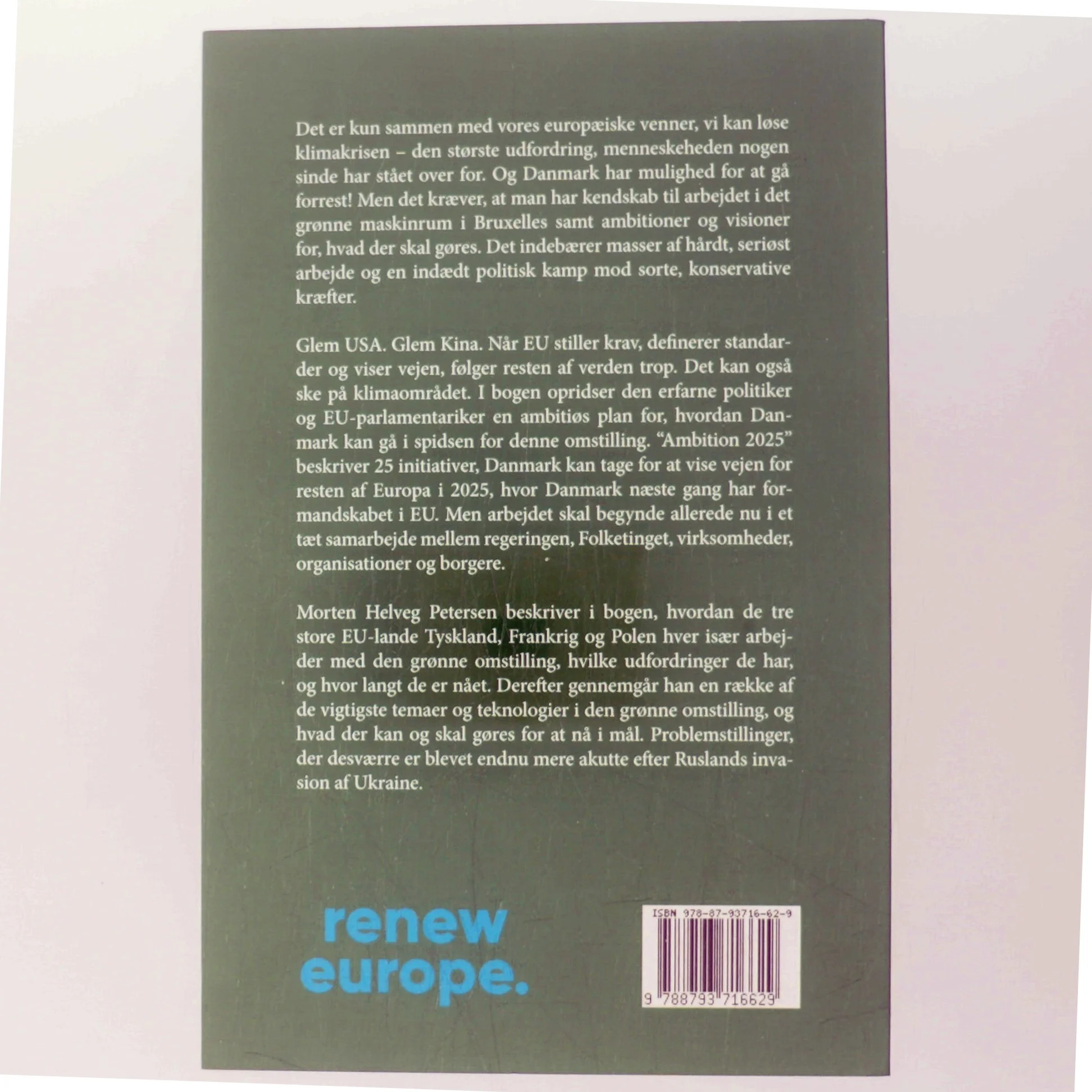 I Bruxelles kan ingen høre dig skrige : men alle veje fører gennem Europa, hvis Danmark vil lede klimakampen og gøre sig fri af Putins gas af Morten Helveg Petersen (Bog)