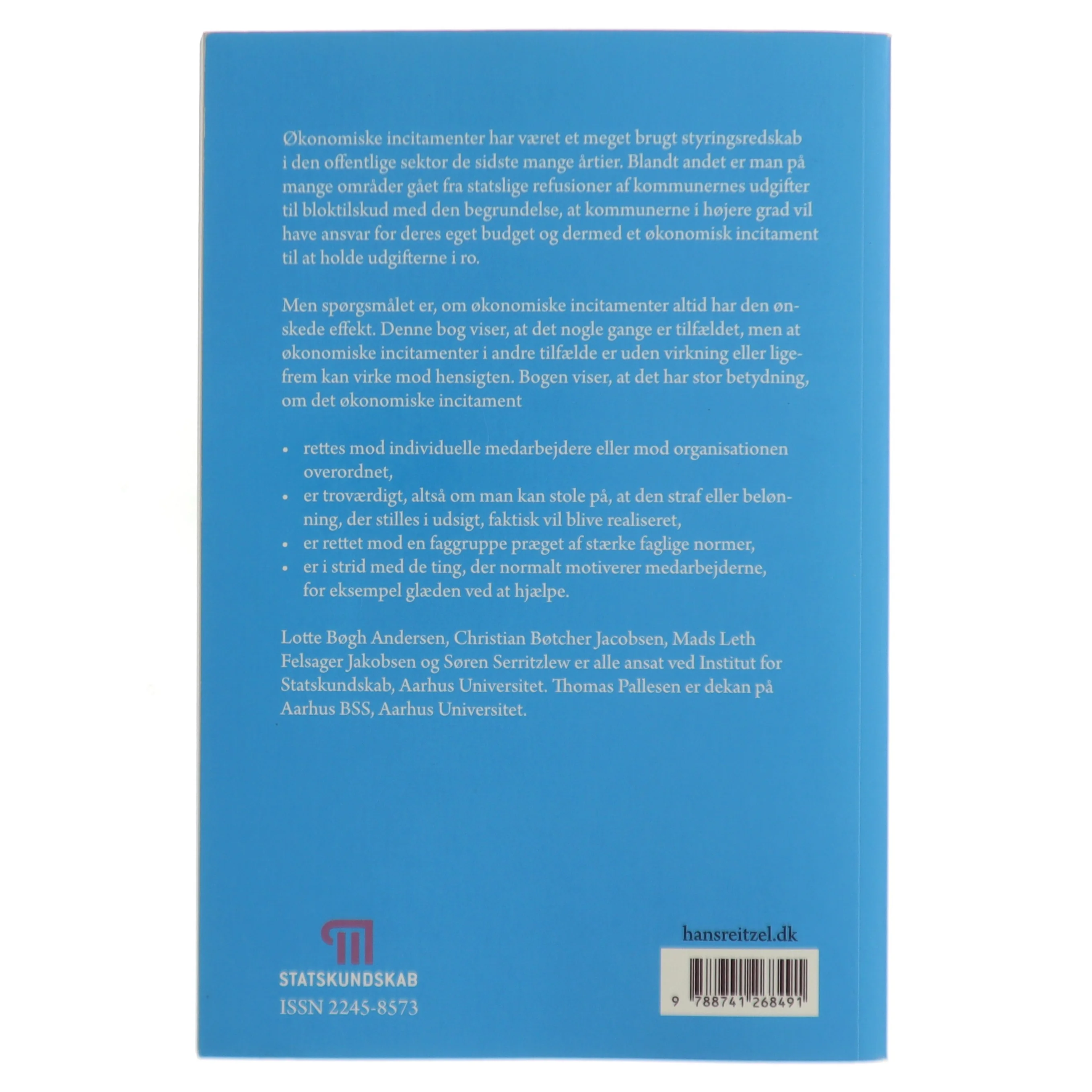 Økonomiske incitamenter i den offentlige sektor : muligheder og begrænsninger for styringen af adfærd og performance af Lotte Bøgh Andersen (Bog)