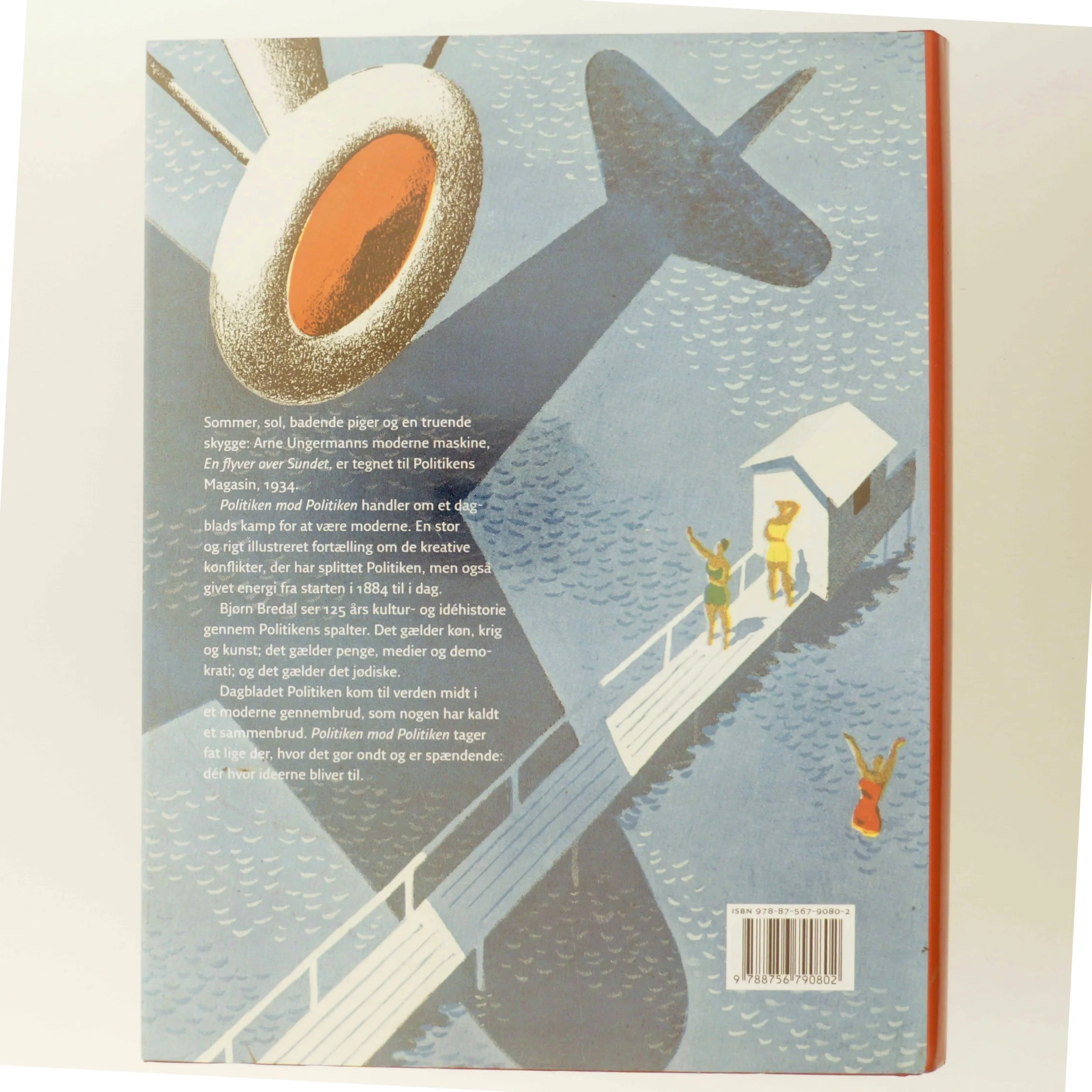 Politiken mod Politiken : idékampe 1884-2009 af Bjørn Bredal (Bog)