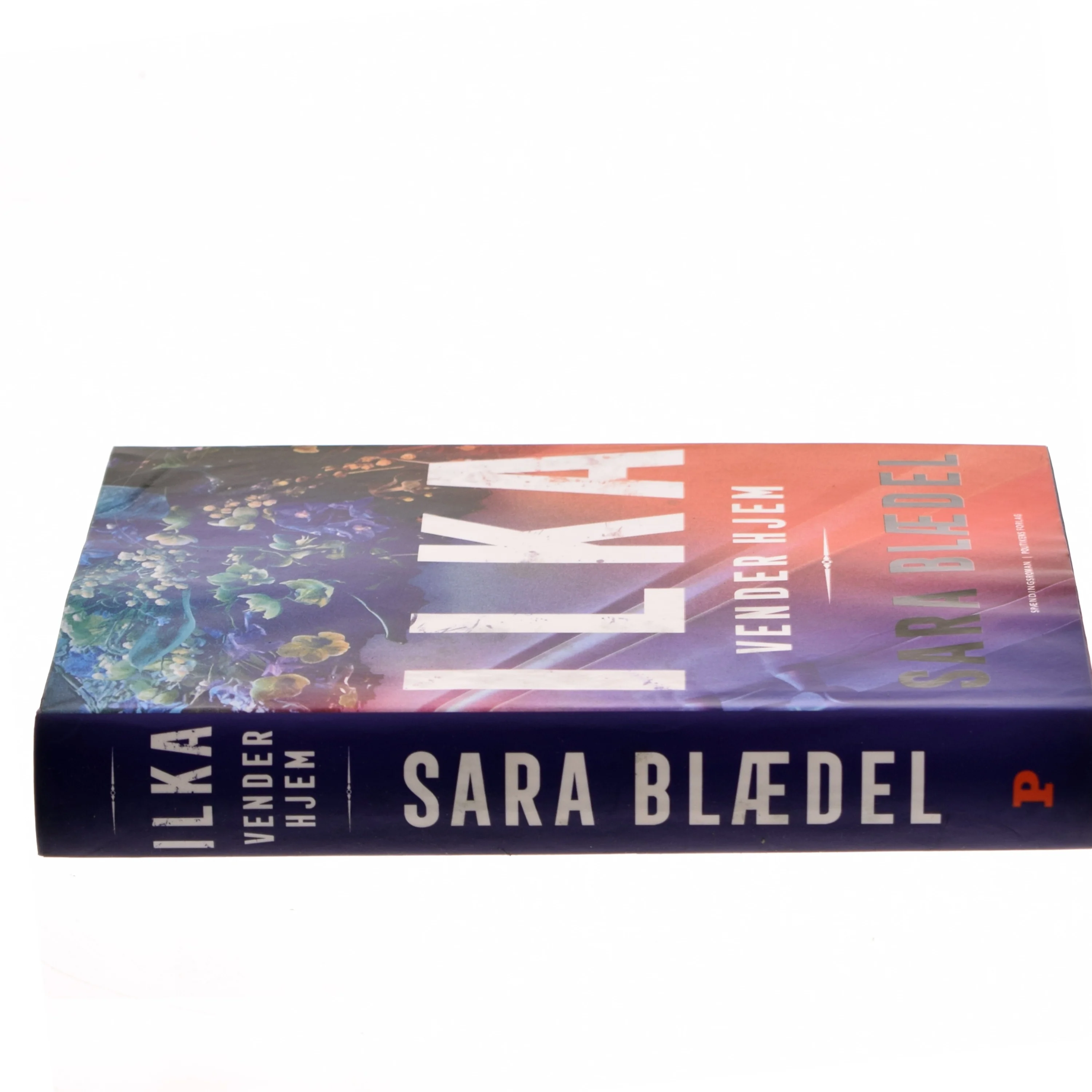 Ilka vender hjem af Sara Blædel (Bog)