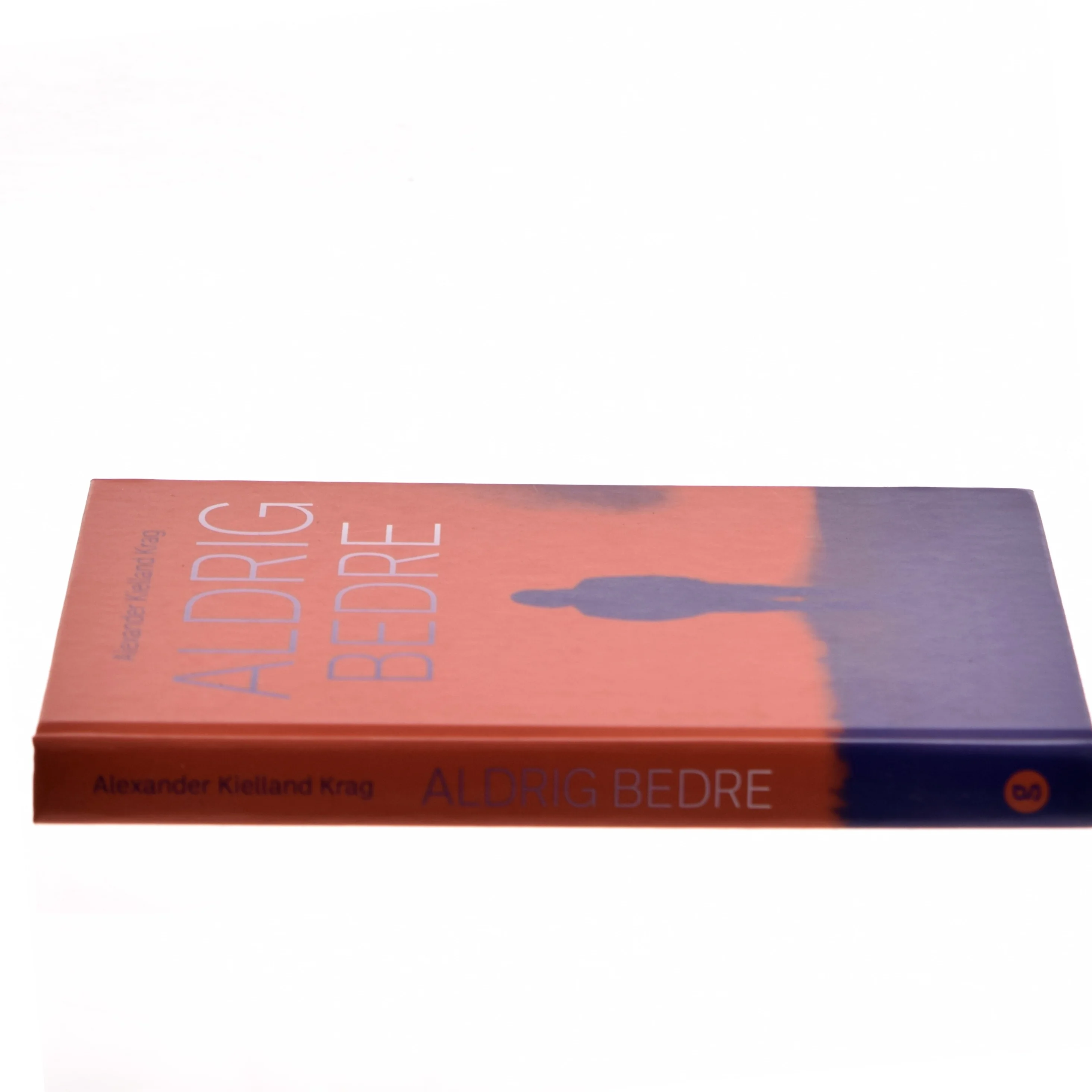 Aldrig Bedre af Alexander Kielland Krag (Bog)