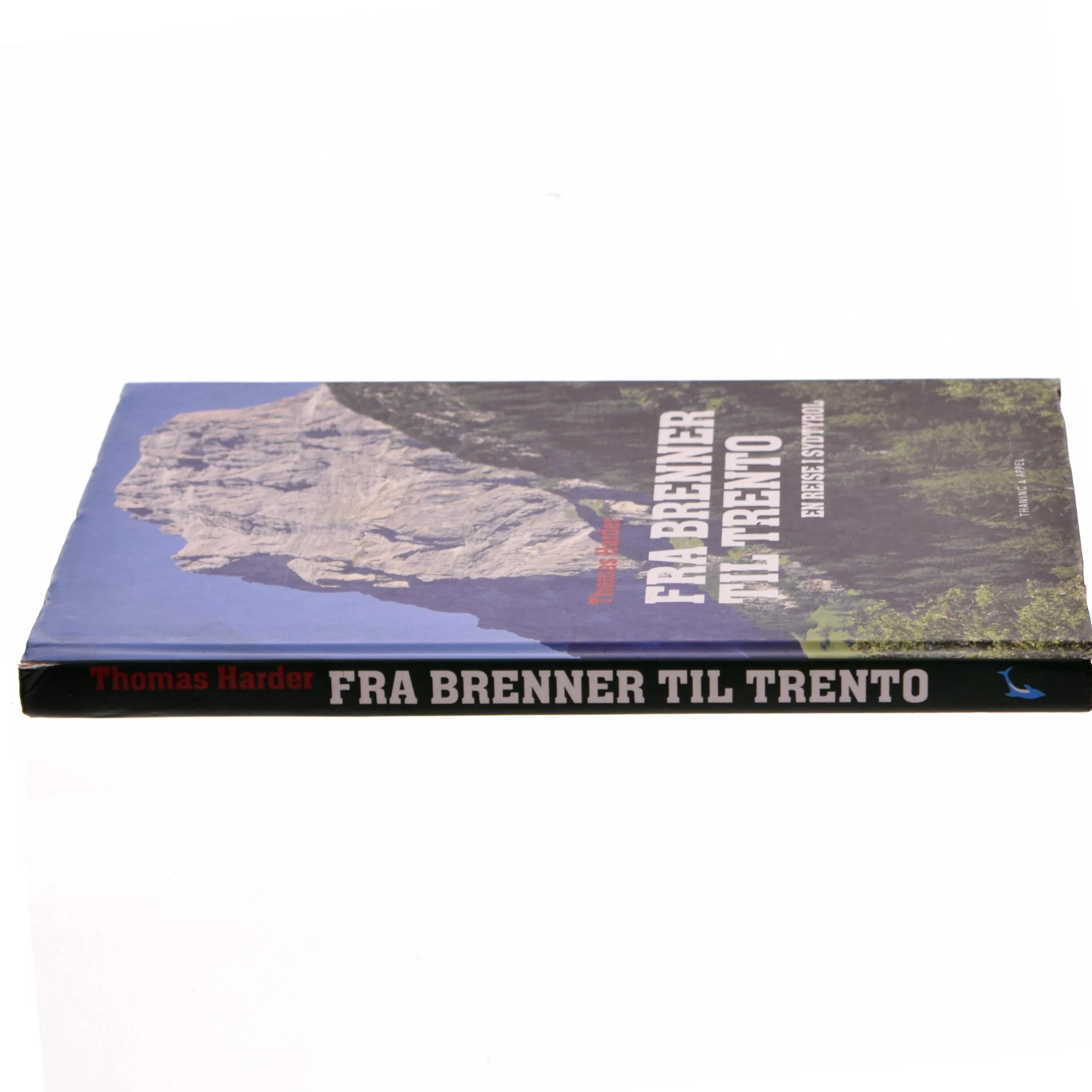 Fra Brenner til Trento : en rejse i Sydtyrol af Thomas Harder (Bog)