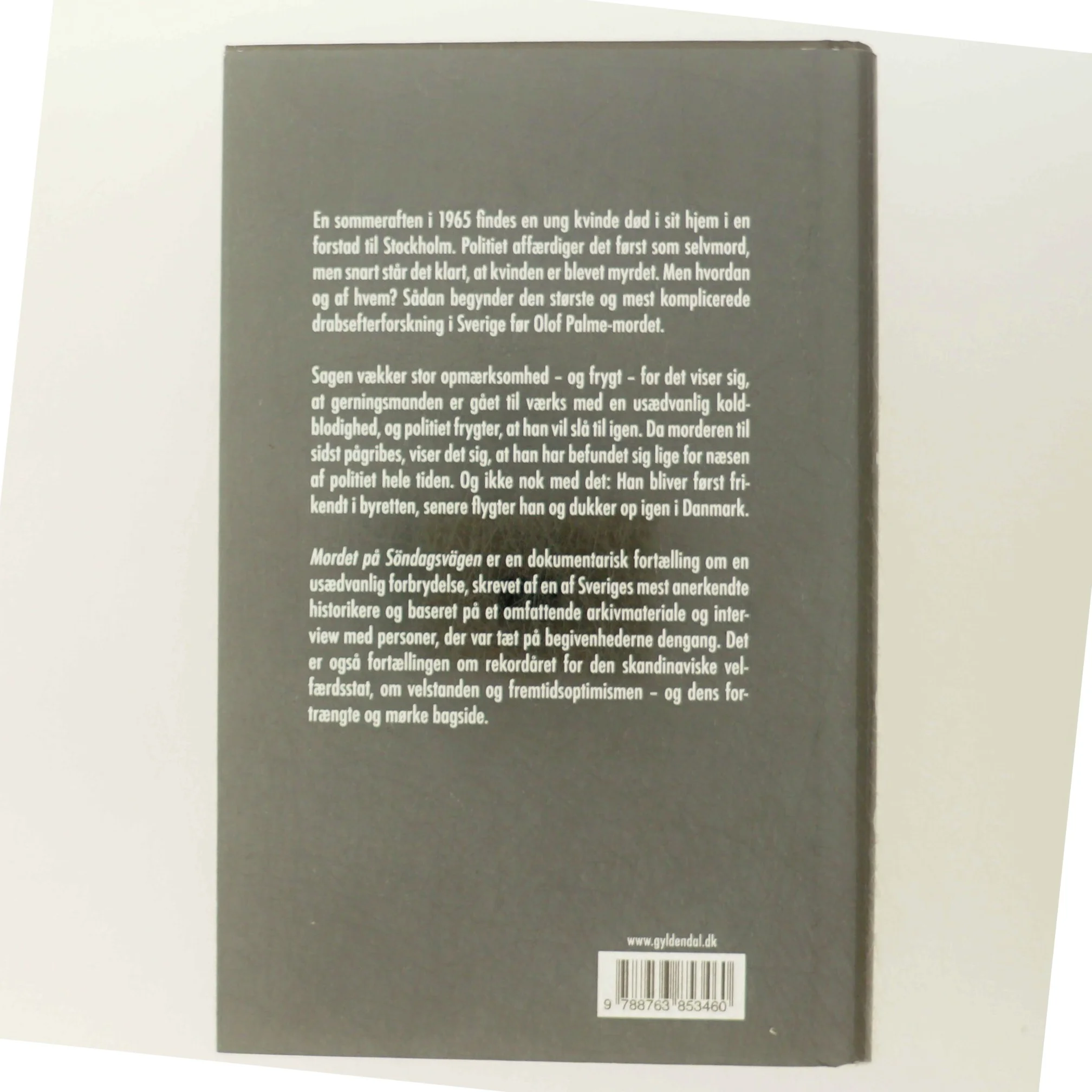 Mordet på Söndagsvägen : 1965: historien om en forbrydelse, en efterforskning og et årstal af Peter Englund (f. 1957) (Bog)