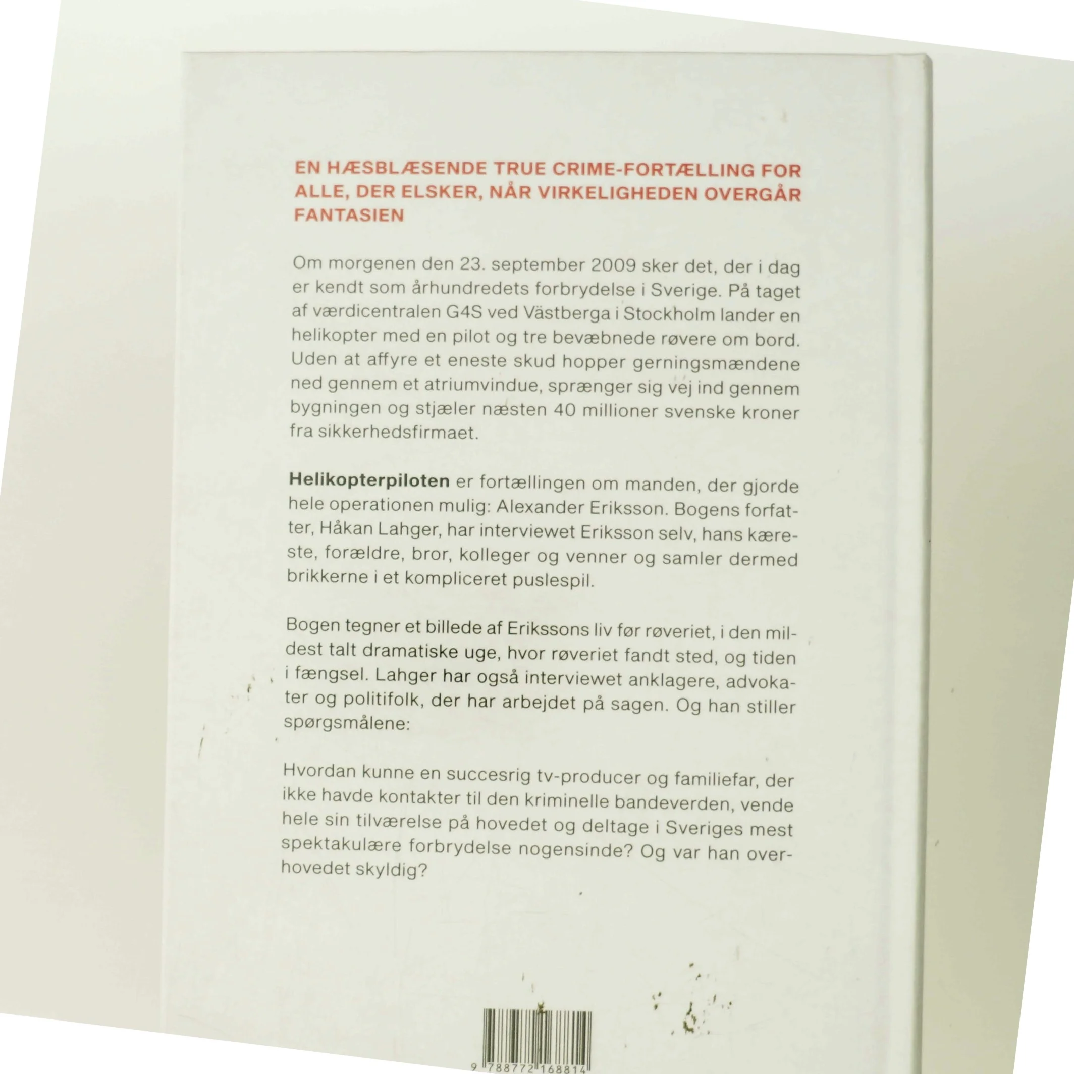 Helikopterpiloten : Sveriges spektakulære pengerøveri af Håkan Lahger (Bog)