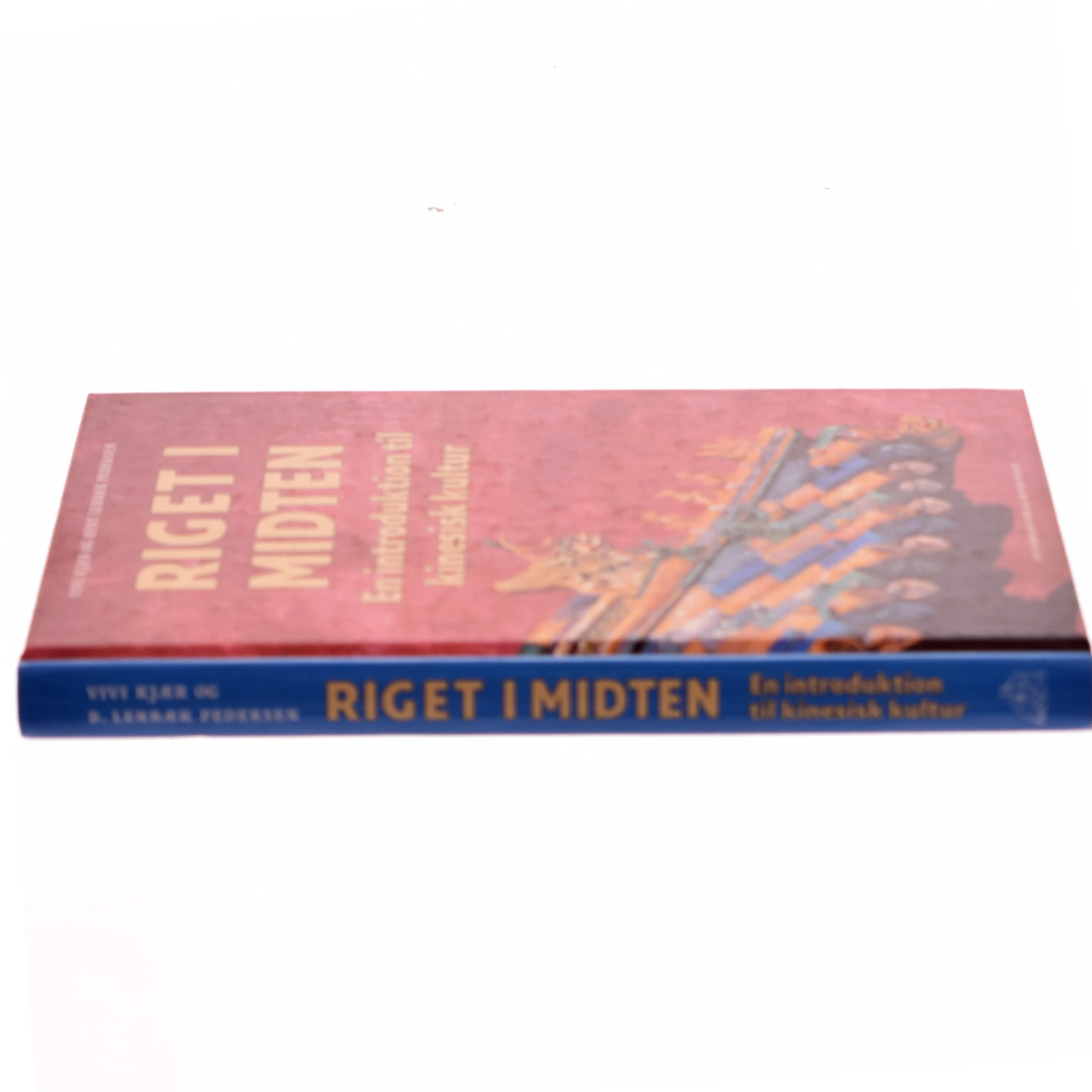 Riget i midten : en introduktion til kinesisk kultur (Bog)