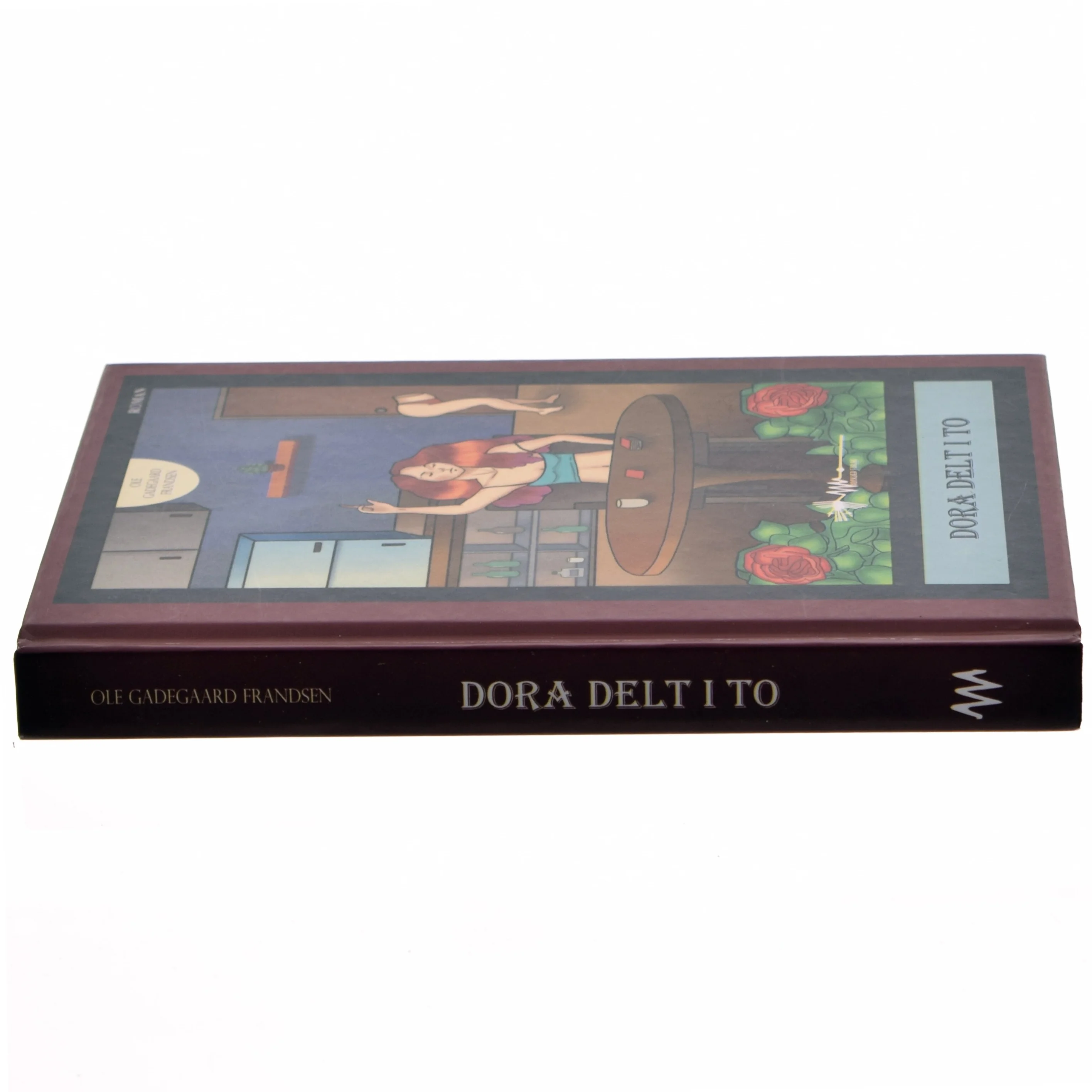 Dora delt i to : en besynderlig skrøne om genfærd, horehuse, kærlighedens gerninger - og en kvinde i to halvdele af Ole Gadegaard Frandsen (f. 1953-09-24) (Bog)