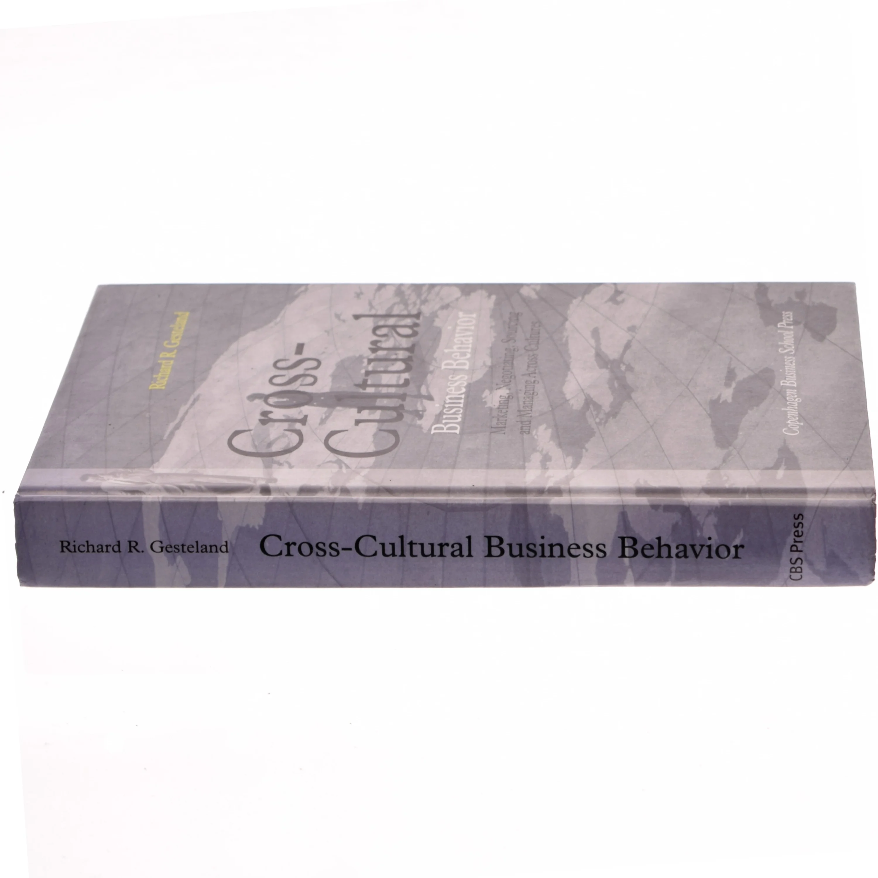 Cross-cultural business behavior : marketing, negotiating, sourcing and managing across cultures af Richard R. Gesteland (Bog)