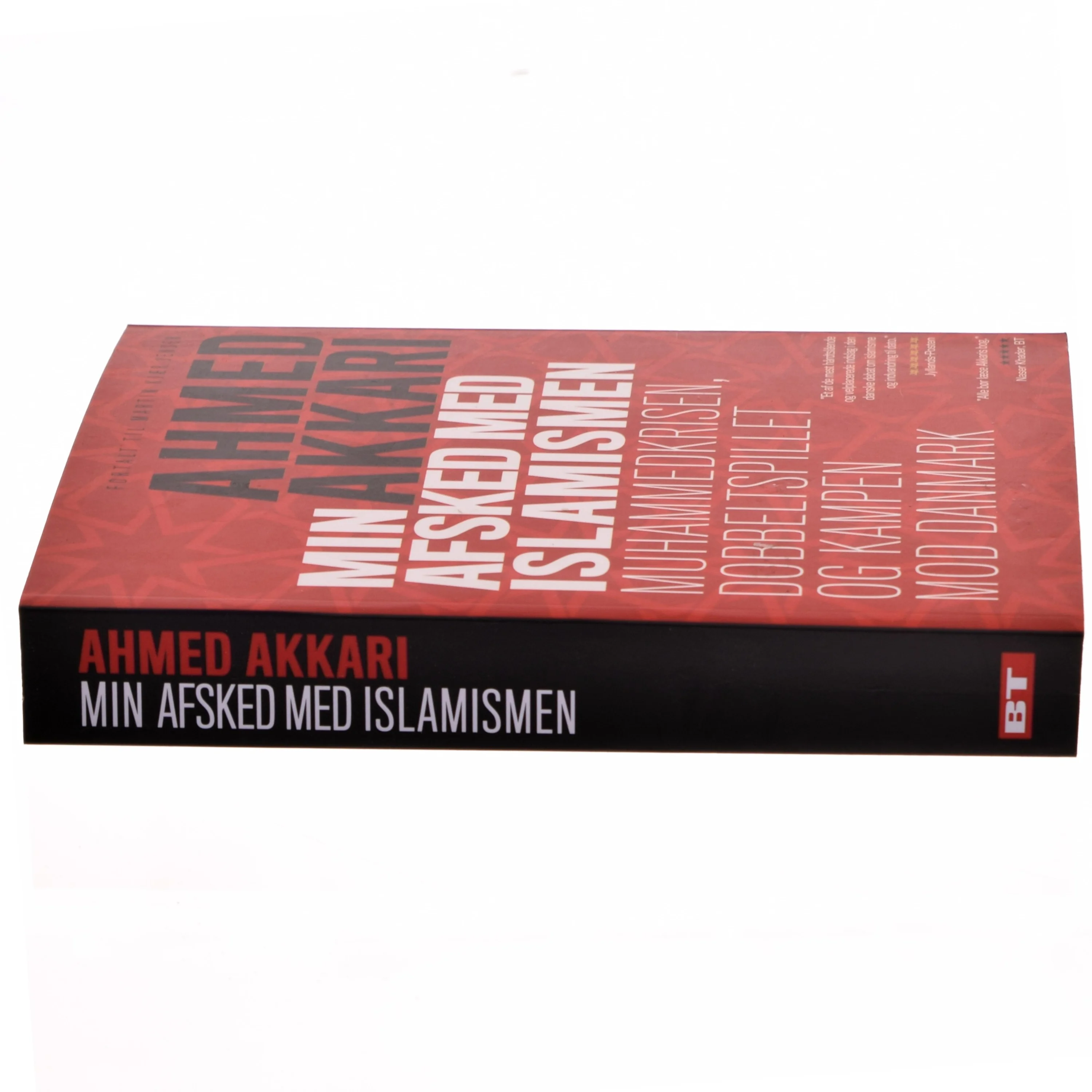Min afsked med islamismen : Muhammedkrisen, dobbeltspillet og kampen mod Danmark af Ahmed Akkari (f. 1978) (Bog)