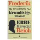 Frederik - En Folkebog om Grundtvigs Tid og Liv af Ebbe Kløvedal Reich (bog) fra Gyldendals Tranebøger