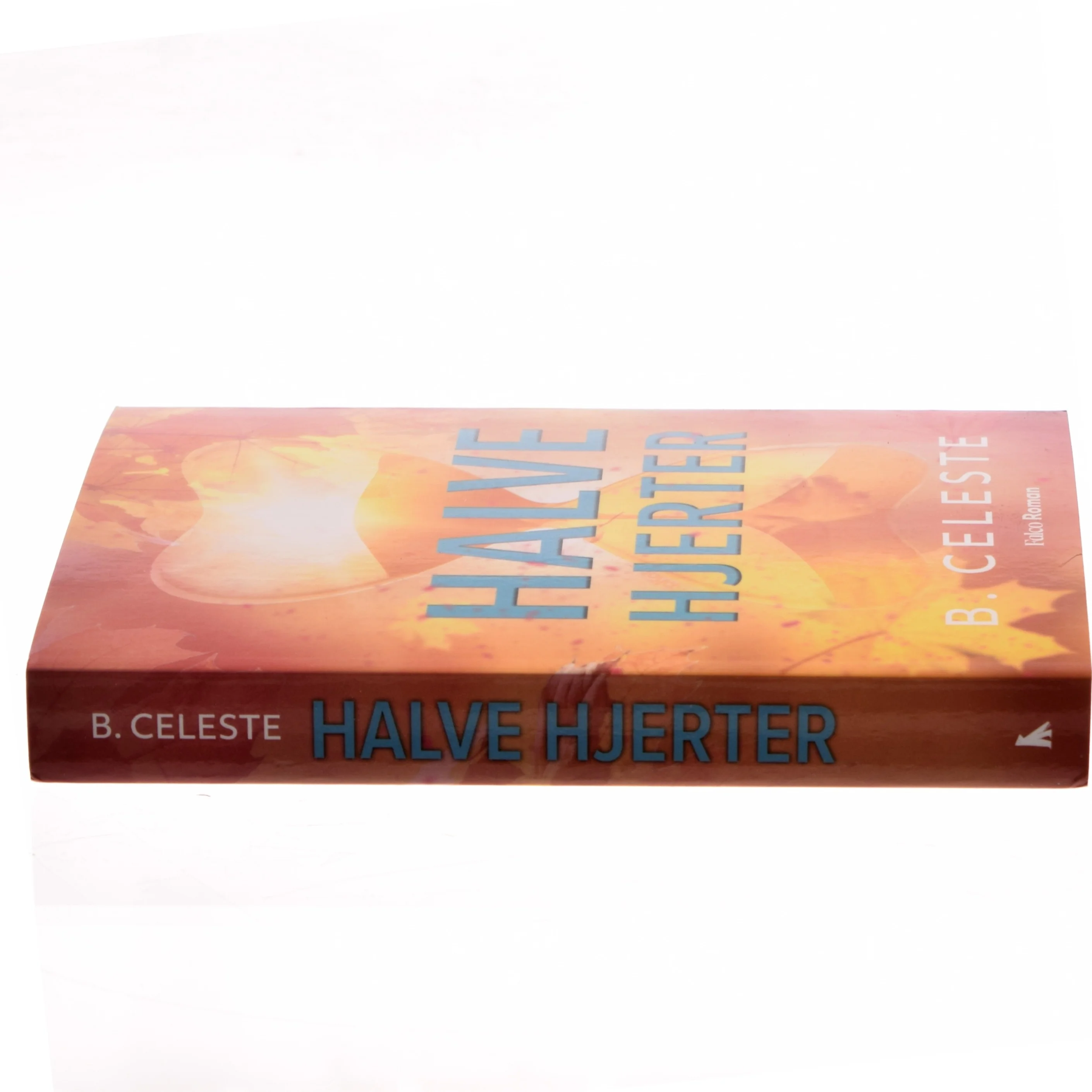 Halve hjerter af B. Celeste (Bog)