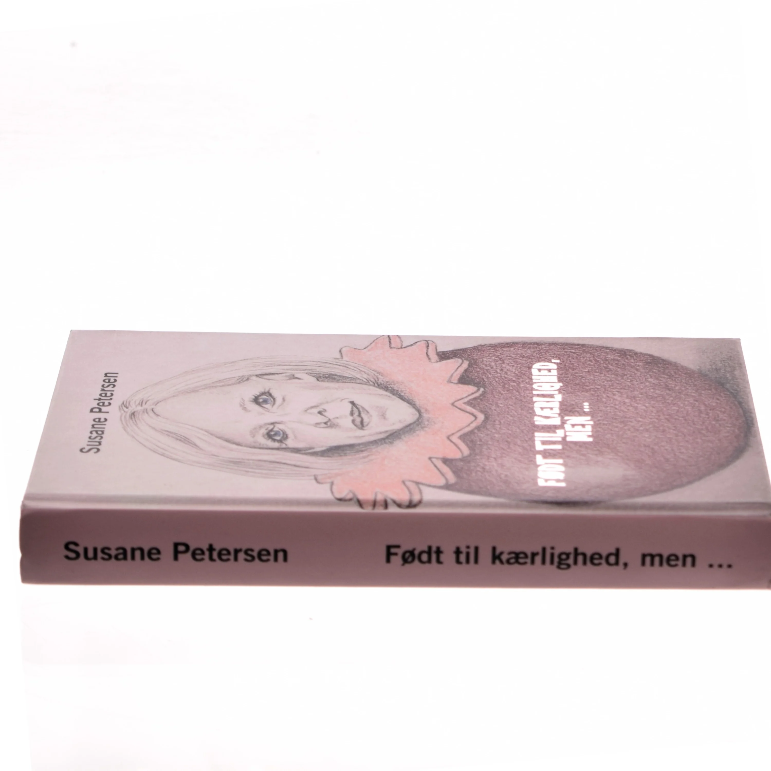 Født til kærlighed, men - af Susane Petersen (Bog)