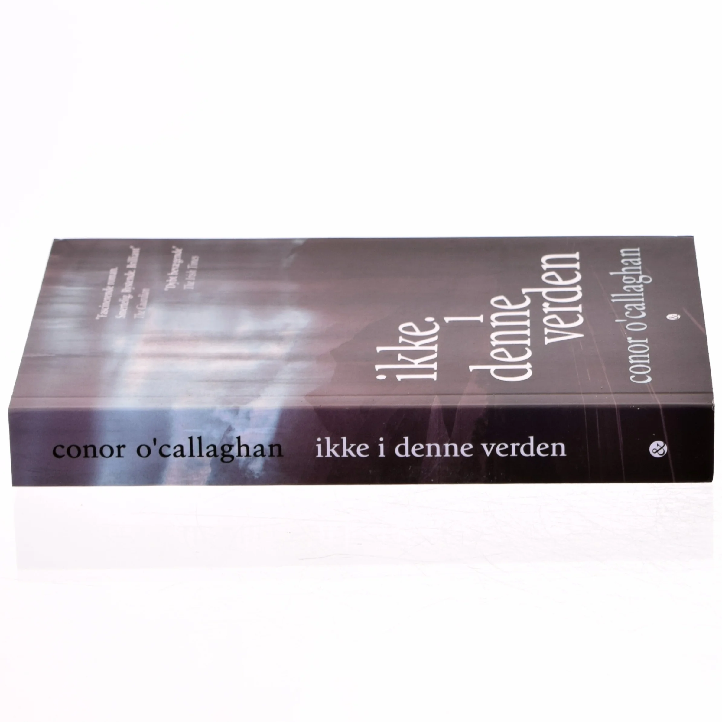 Ikke i denne verden af Conor O'Callaghan (Bog)