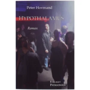 Hypothalamus : roman af Peter Hovmand (Bog)