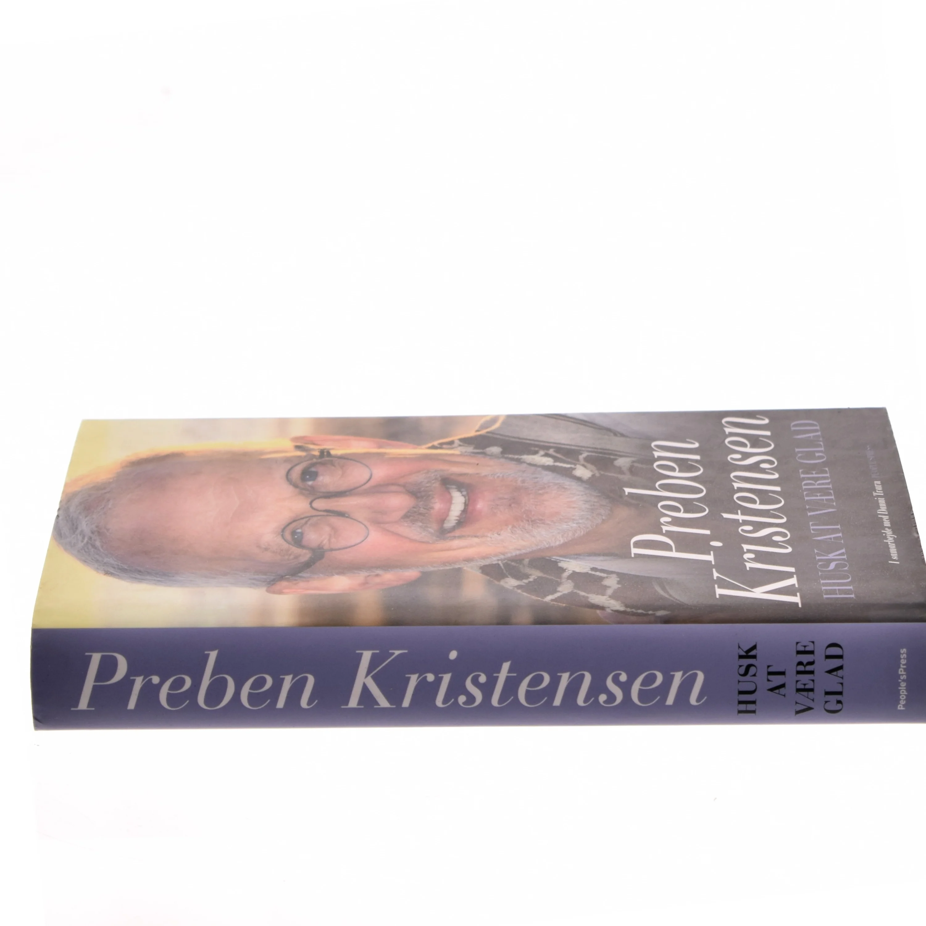 Husk at være glad af Preben Kristensen (f. 1953) (Bog)