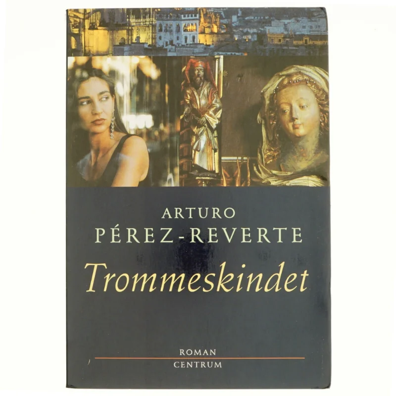 Trommeskindet : roman af Arturo Pérez-Reverte (Bog)