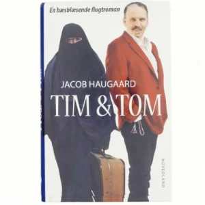 Tim & Tom : en hæsblæsende flugtroman af Jacob Haugaard (Bog)