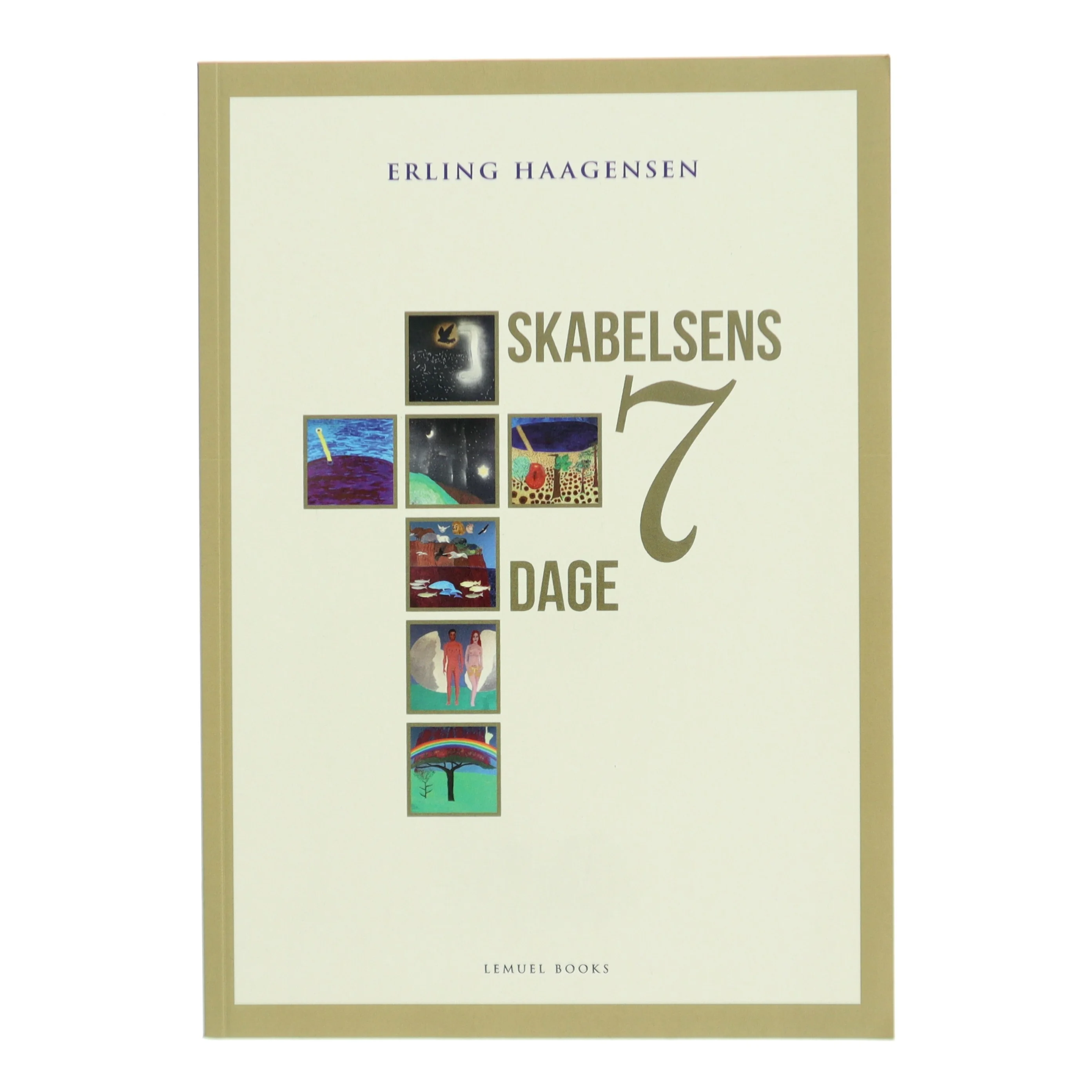 Skabelsens 7 dage af Erling Haagensen (Bog)