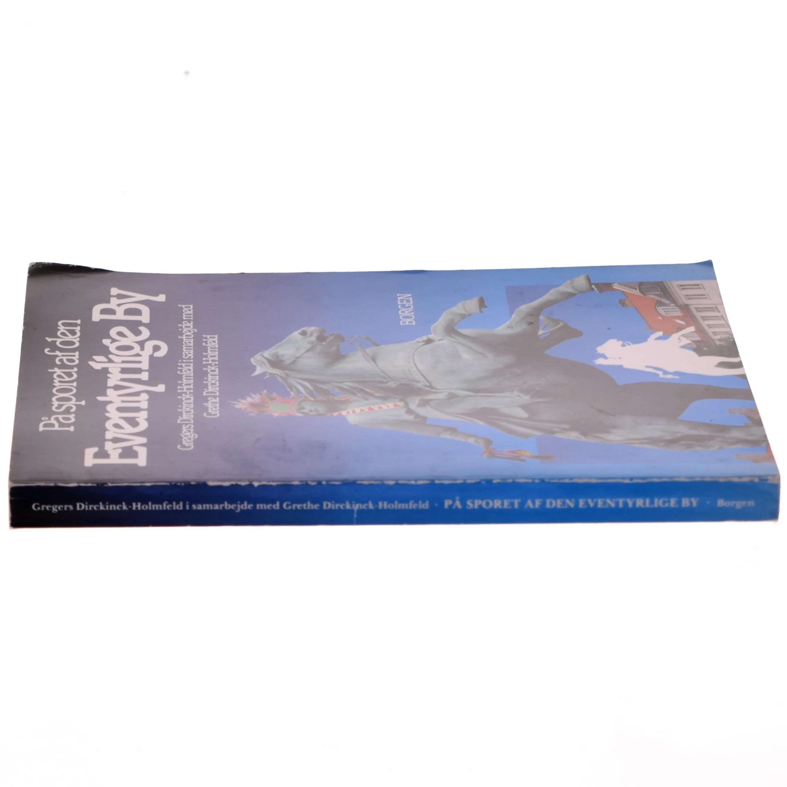 På sporet af den eventyrlige By af Gregers Dirckinck-Holmfeld (bog) fra Borgen