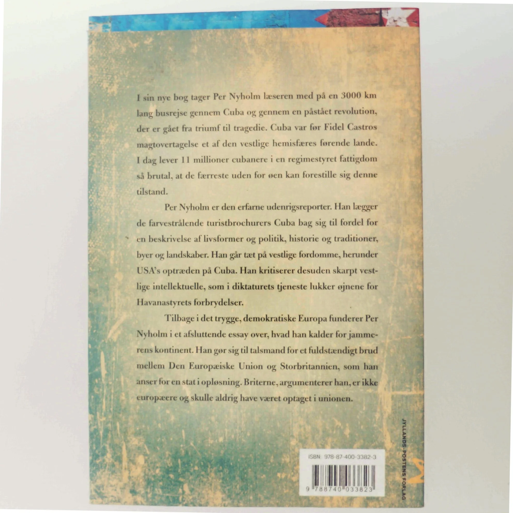 Ensomhedens blindgyde : noter fra en vinterrejse på Cuba : med en efterskrift om Europa af Per Nyholm (Bog)