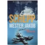 Mester Jakob : spændingsroman af Emelie Schepp (Bog)