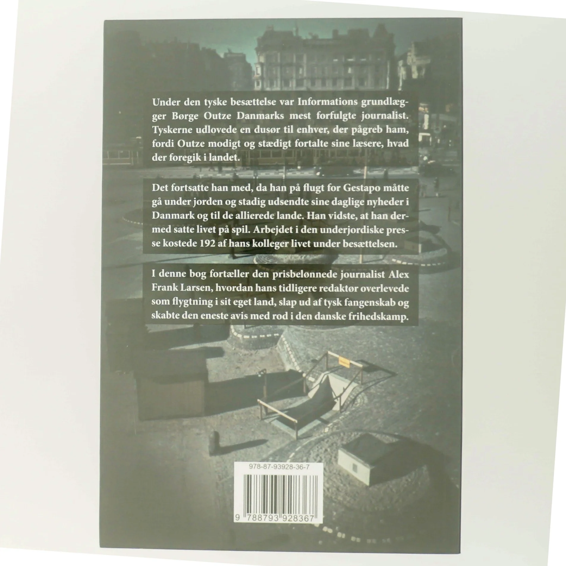 Nyheder på liv og død : i sporene efter Danmarks største journalist gennem det besatte København af Alex Frank Larsen (f. 1946) (Bog)