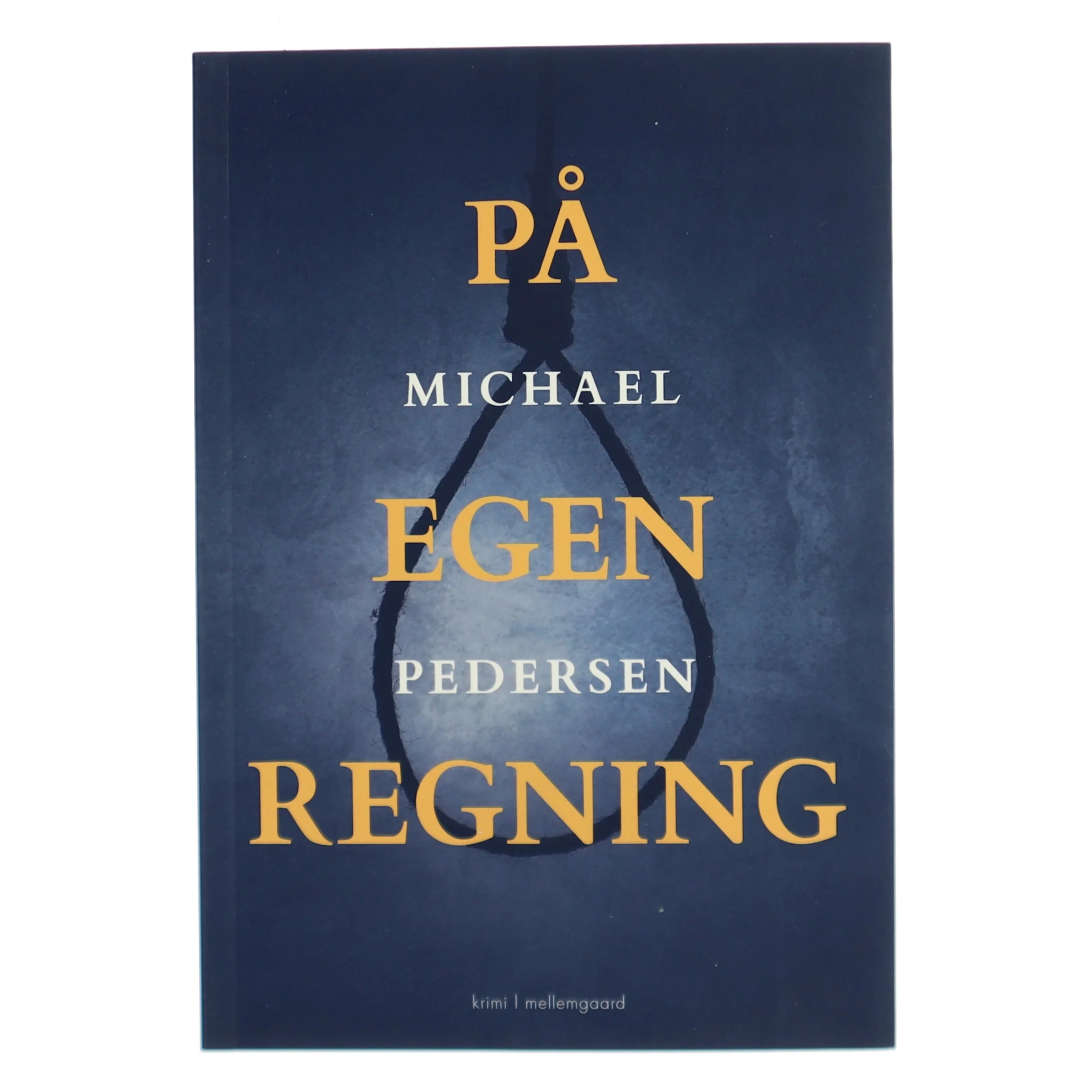 På egen regning af Michael Pedersen (f. 1974) (Bog)