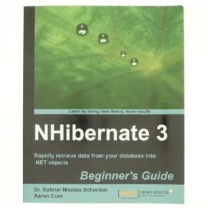 Nhibernate 3 Beginner's Guide af Gabriel N. Schenker (Bog)