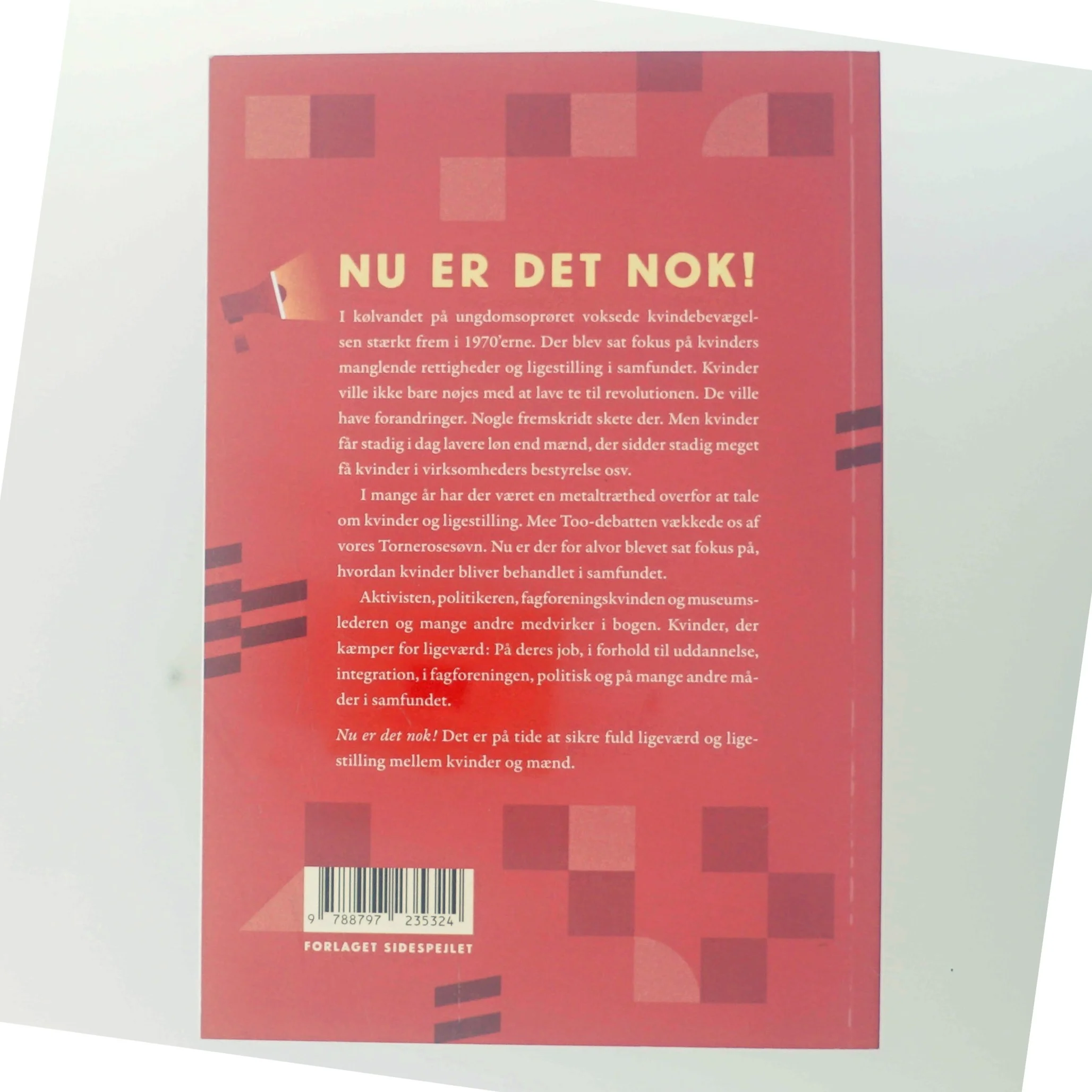 Nu er det nok! : kvinder der kæmper for ligeværd af Bjarne Henrik Lundis (Bog)