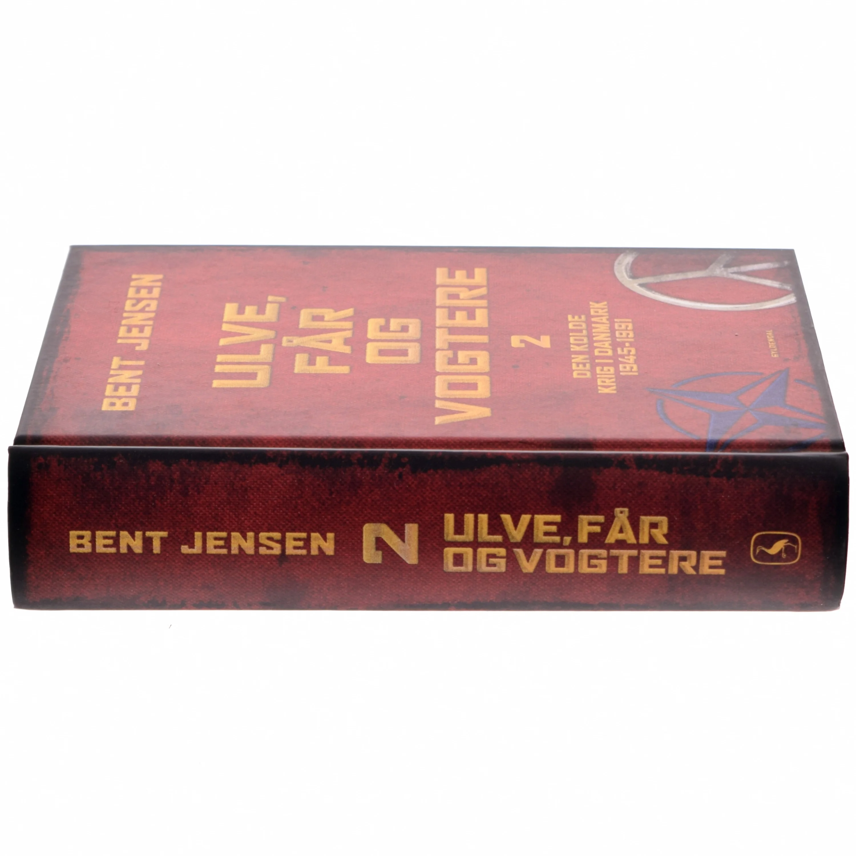 Ulve, får og vogtere : Den Kolde Krig i Danmark 1945-1991. Bind 2 af Bent Jensen (f. 1938) (Bog)