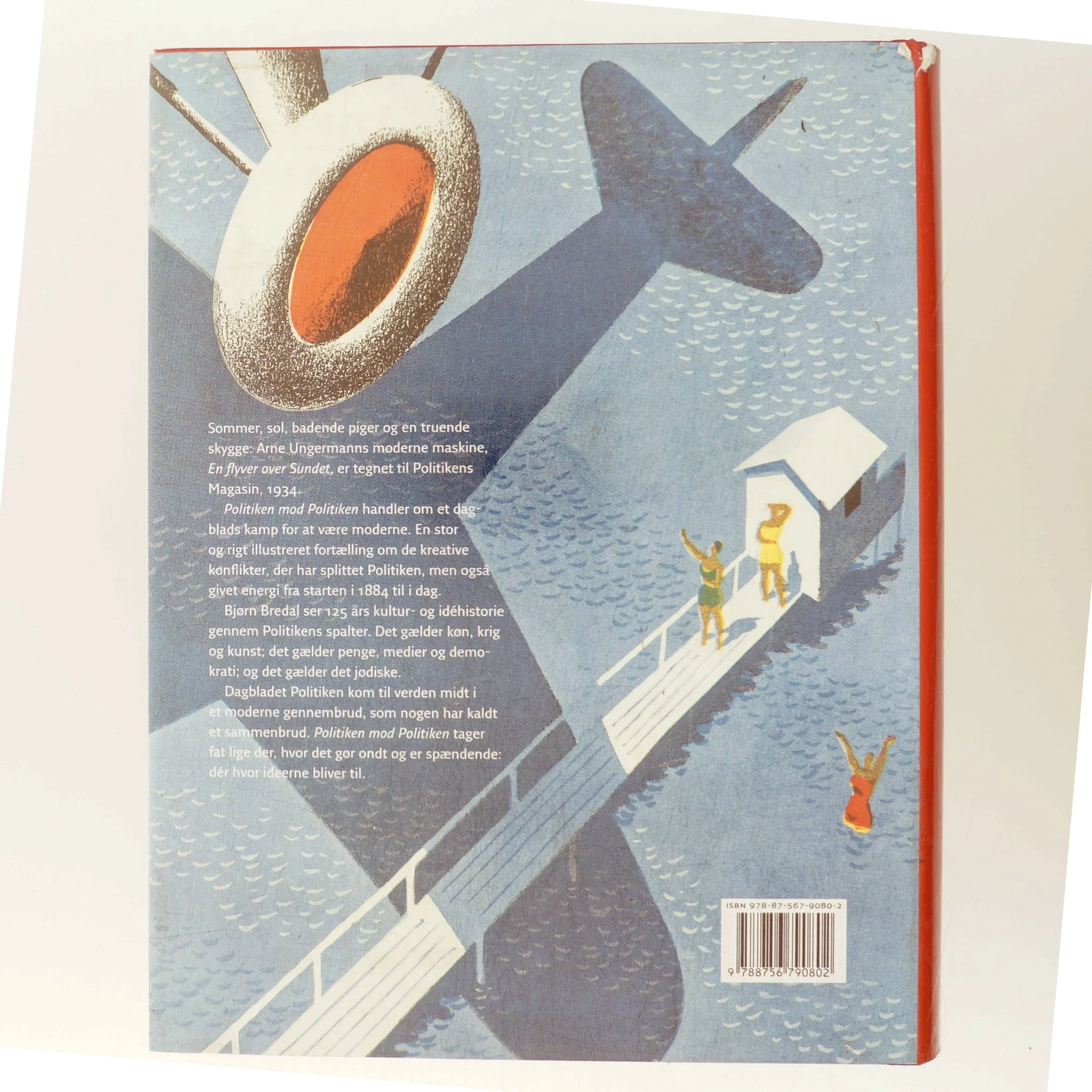 Politiken mod Politiken : idékampe 1884-2009 af Bjørn Bredal (Bog)