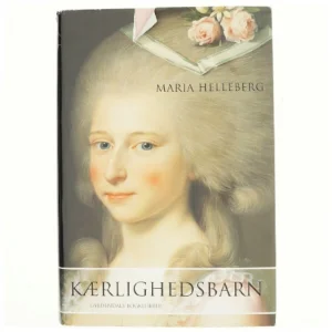 Kærlighedsbarn af Maria Helleberg (Bog)