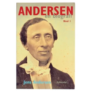 Andersen : en biografi. Bind 2 af Jens Andersen (f. 1955) (Bog)