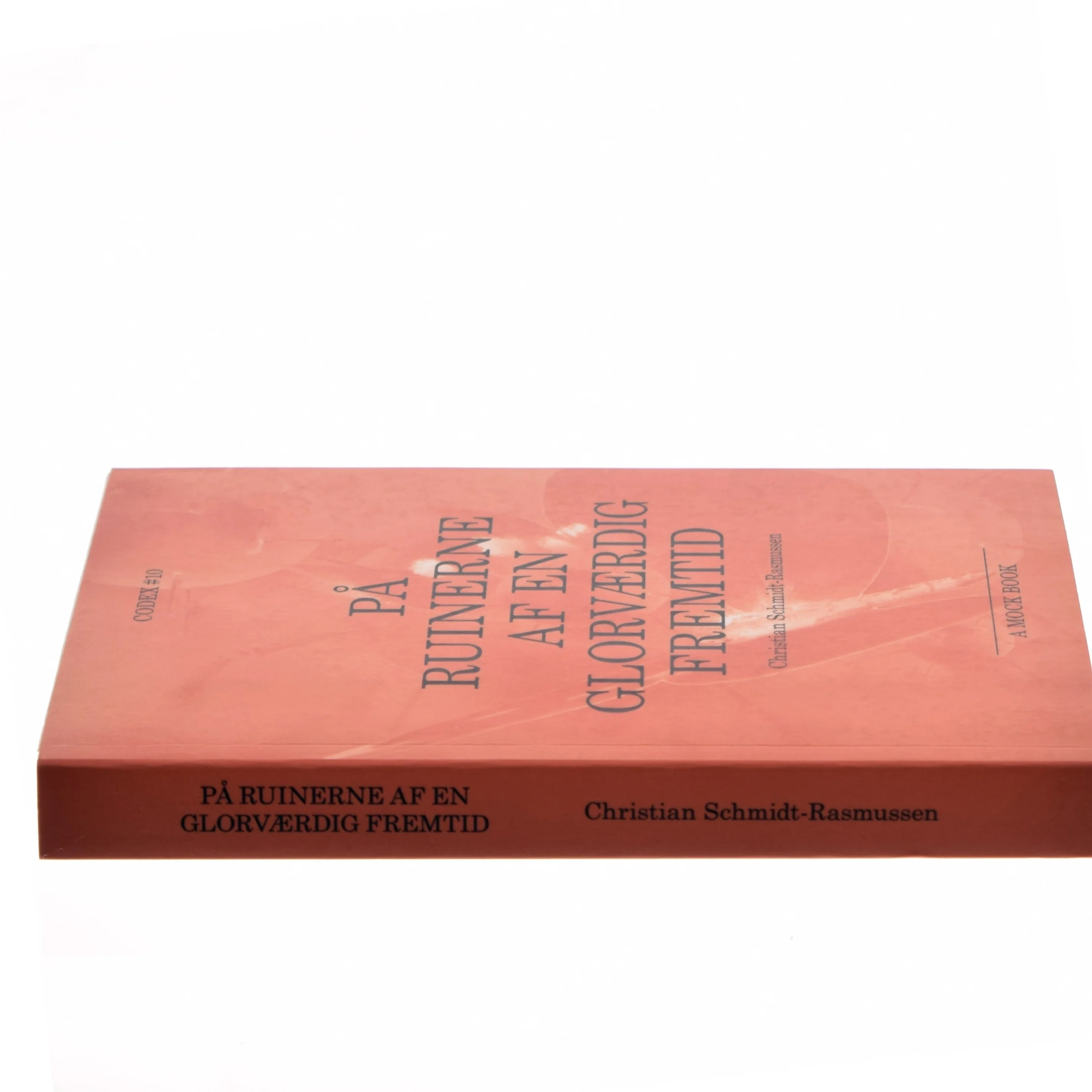 På ruinerne af en glorværdig fremtid af Christian Schmidt-Rasmussen (Bog)
