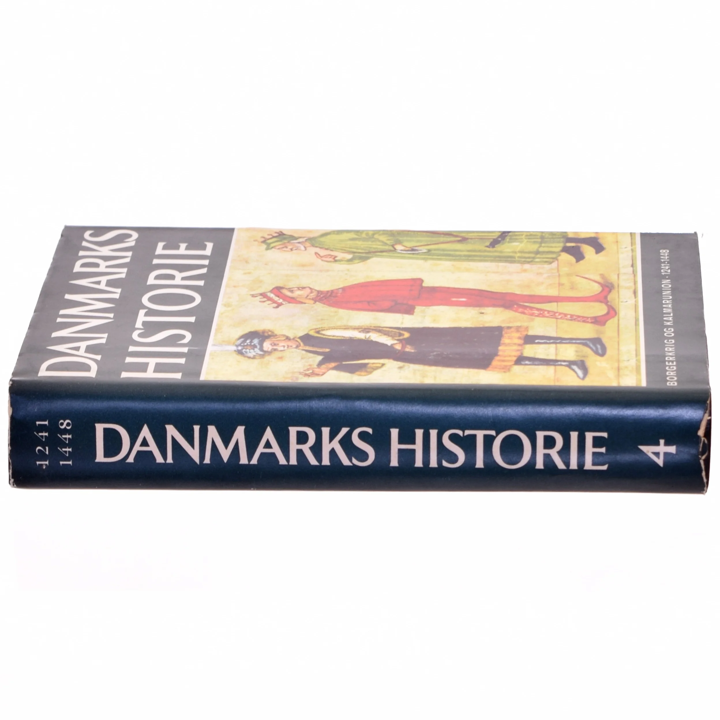 Danmarks Historie bind 4: Borgerkrig og Kalmarunion 1241-1448 (BOG)