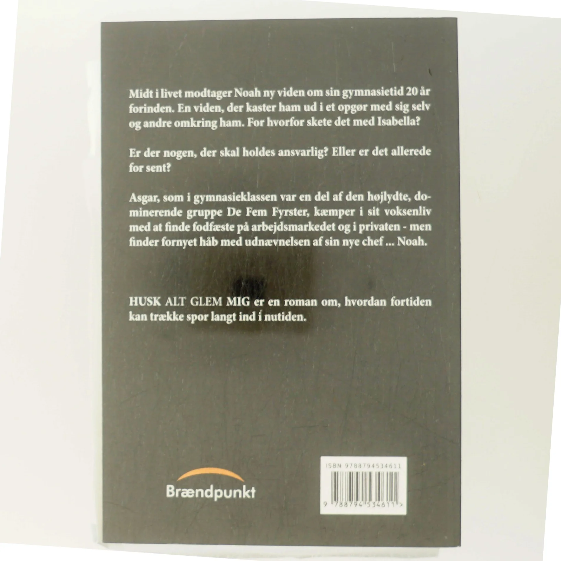 Husk alt, glem mig : roman af Jakob Glibstrup Gaardsted (f. 1992) (Bog)