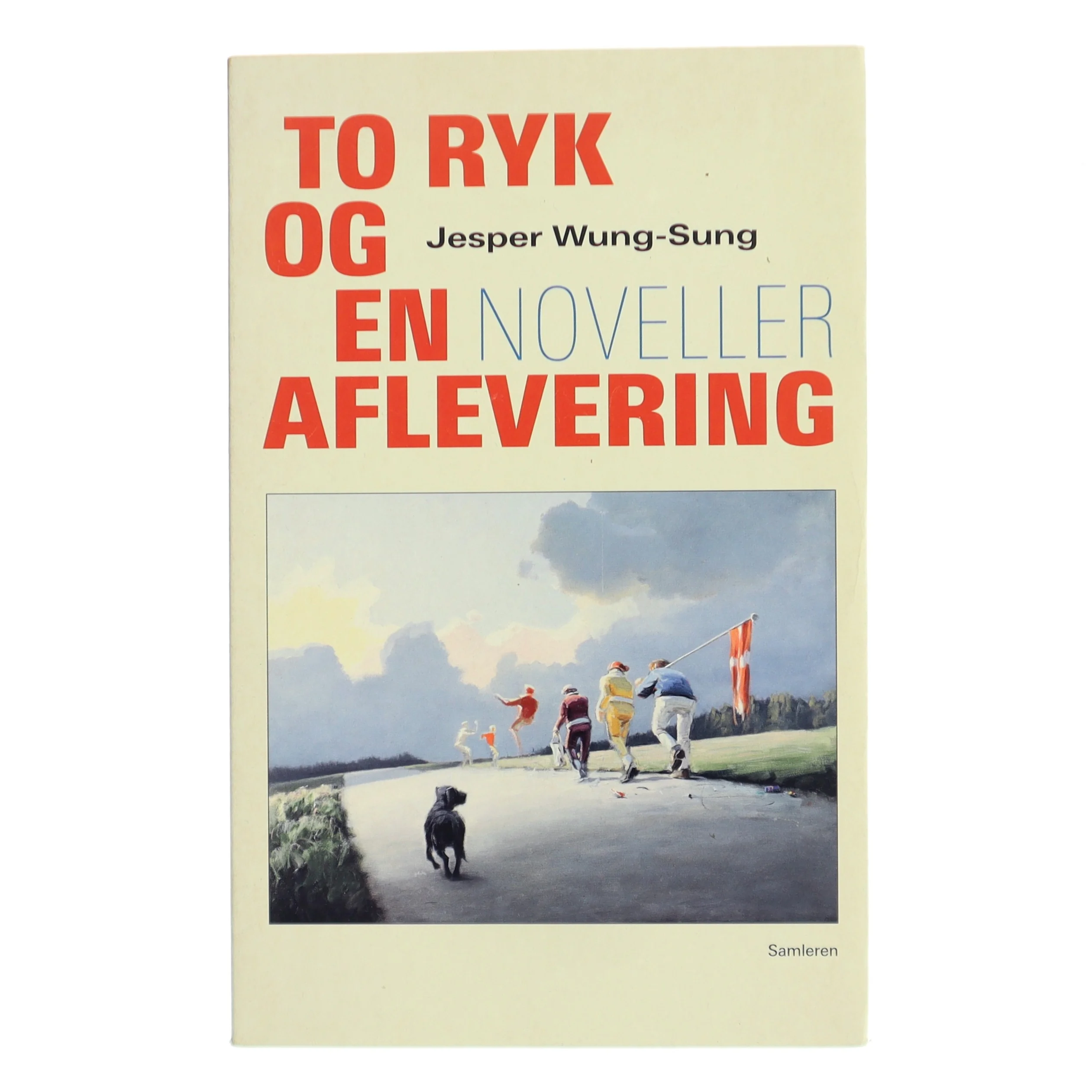 To ryk og en aflevering : noveller af Jesper Wung-Sung (Bog)