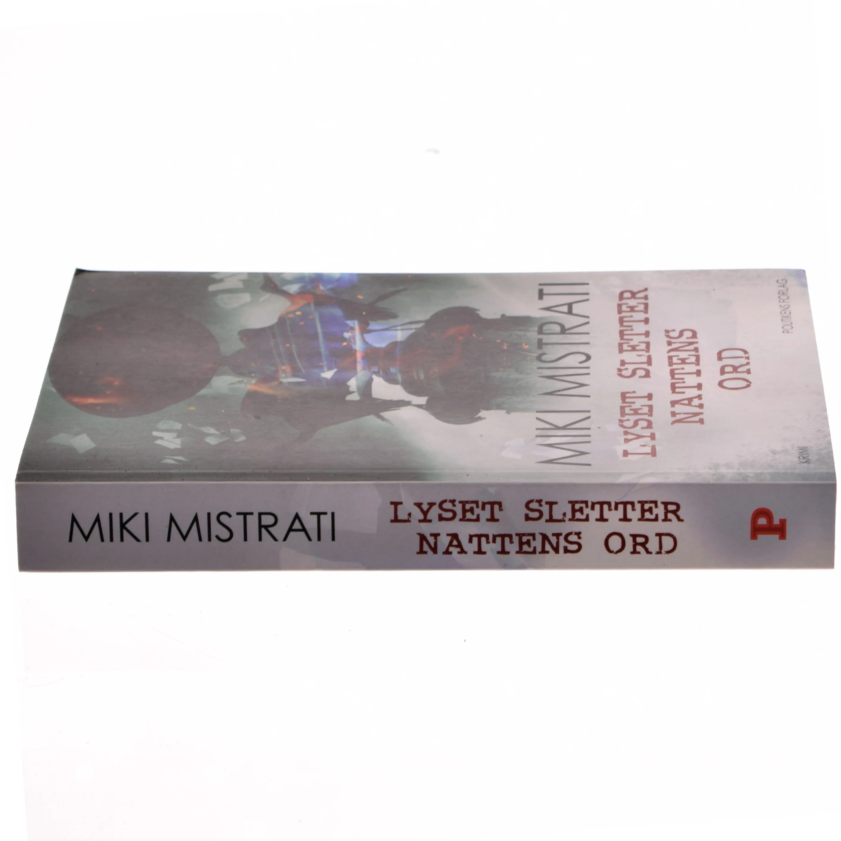 Lyset sletter nattens ord : roman af Miki Mistrati (f. 1968) (Bog)