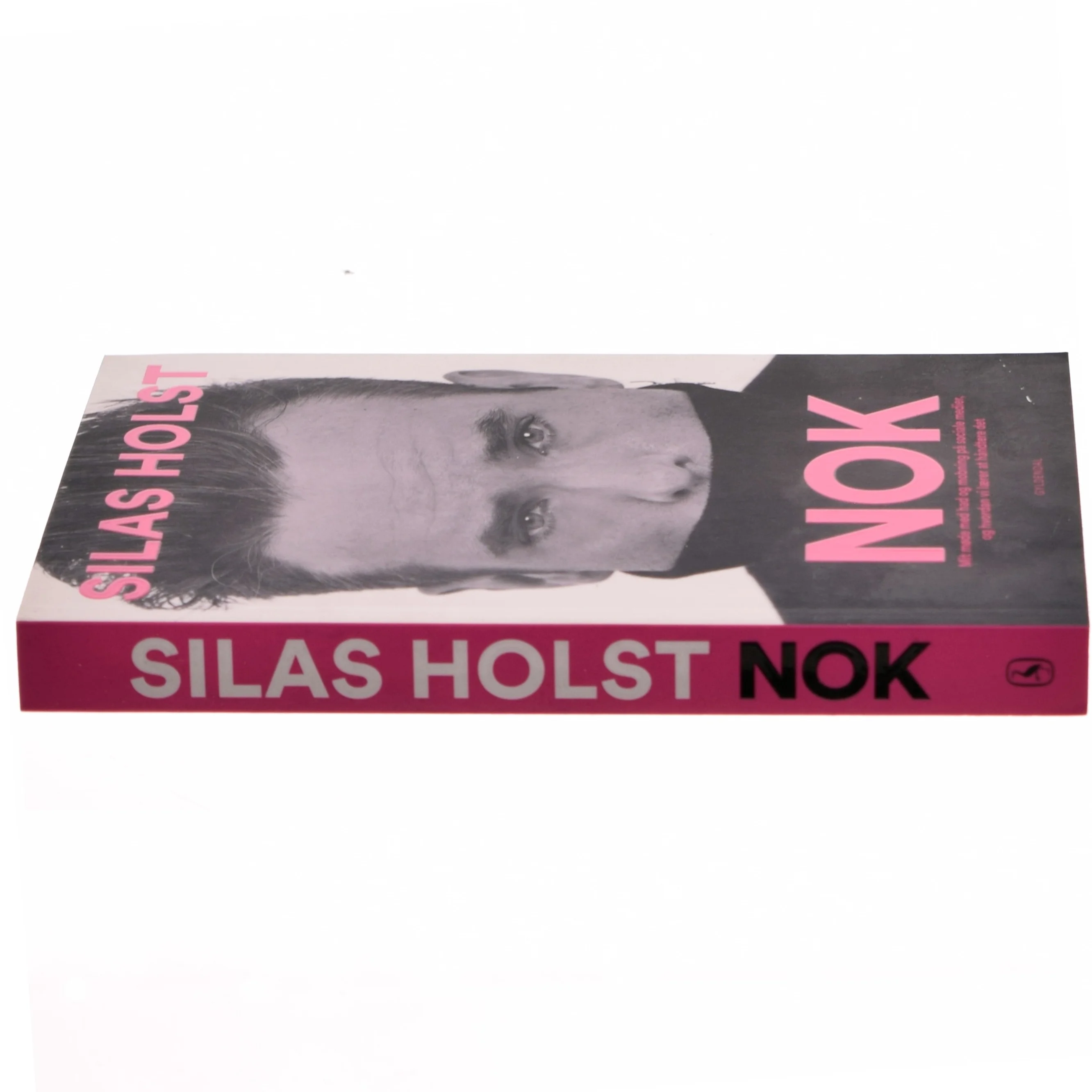 Nok : mit møde med had og mobning på sociale medier, og hvordan vi lærer at håndtere det af Silas Holst (Bog)