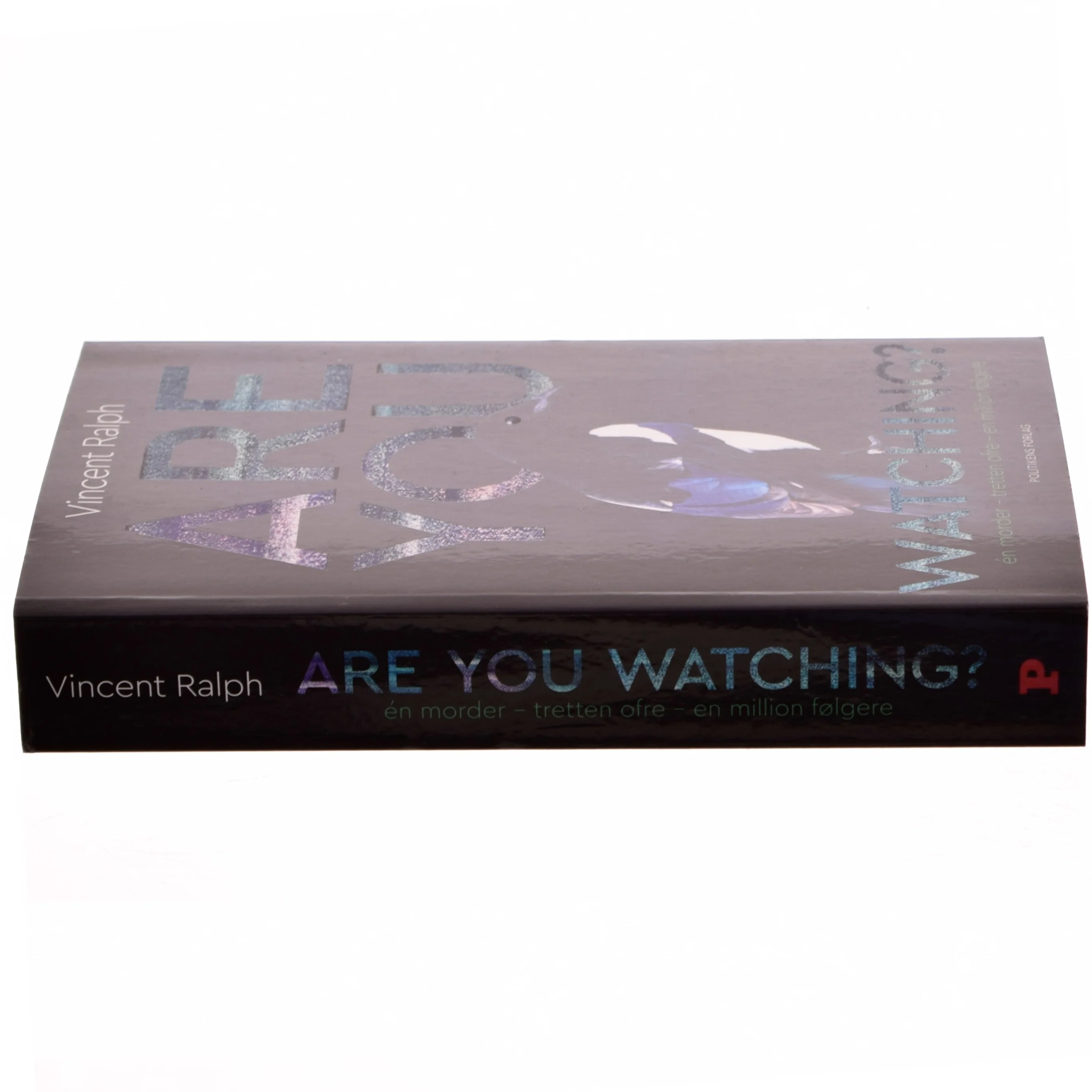 Are you watching? : én morder, tretten ofre, en million følgere af Vincent Ralph (Bog)