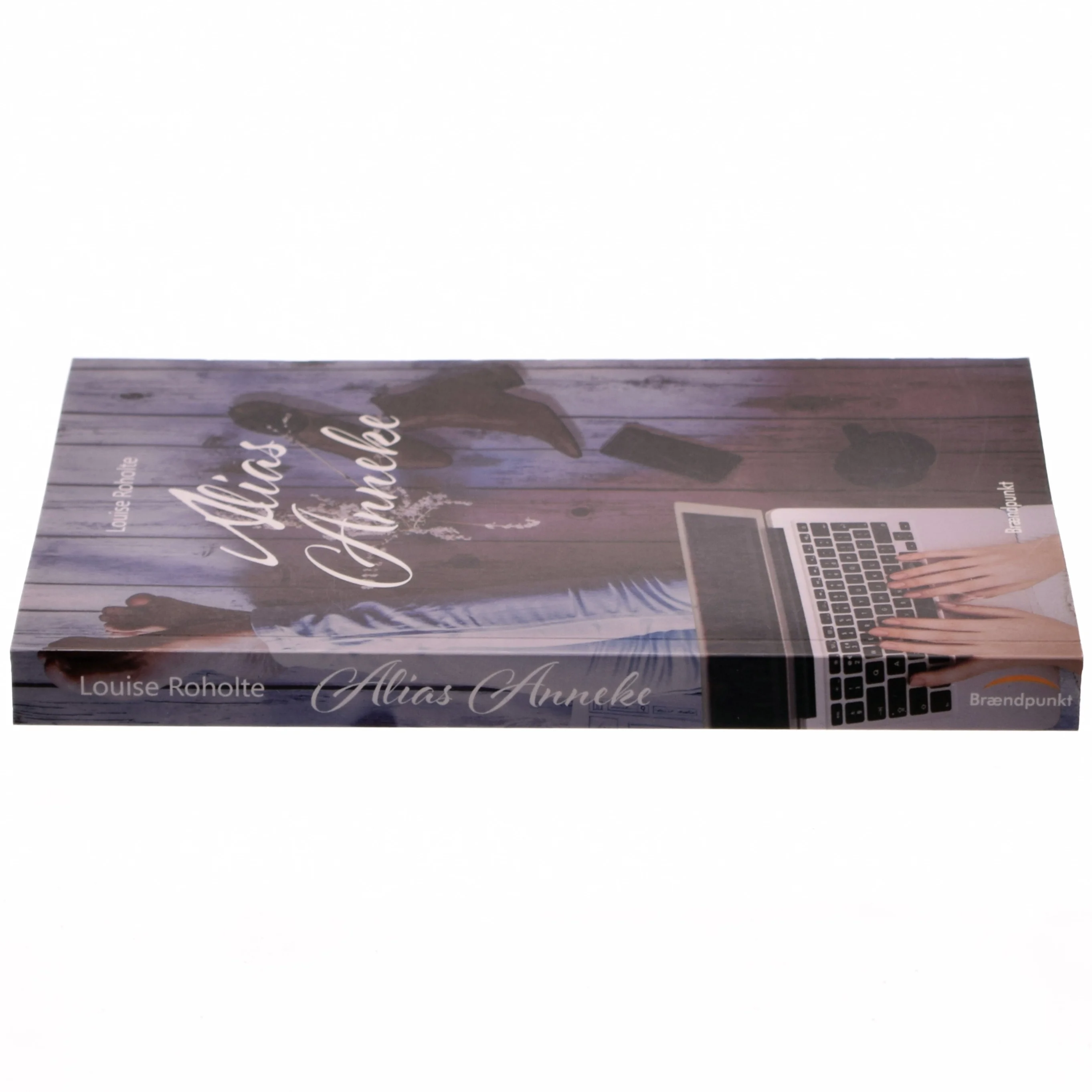 Alias Anneke af Louise Roholte (Bog)