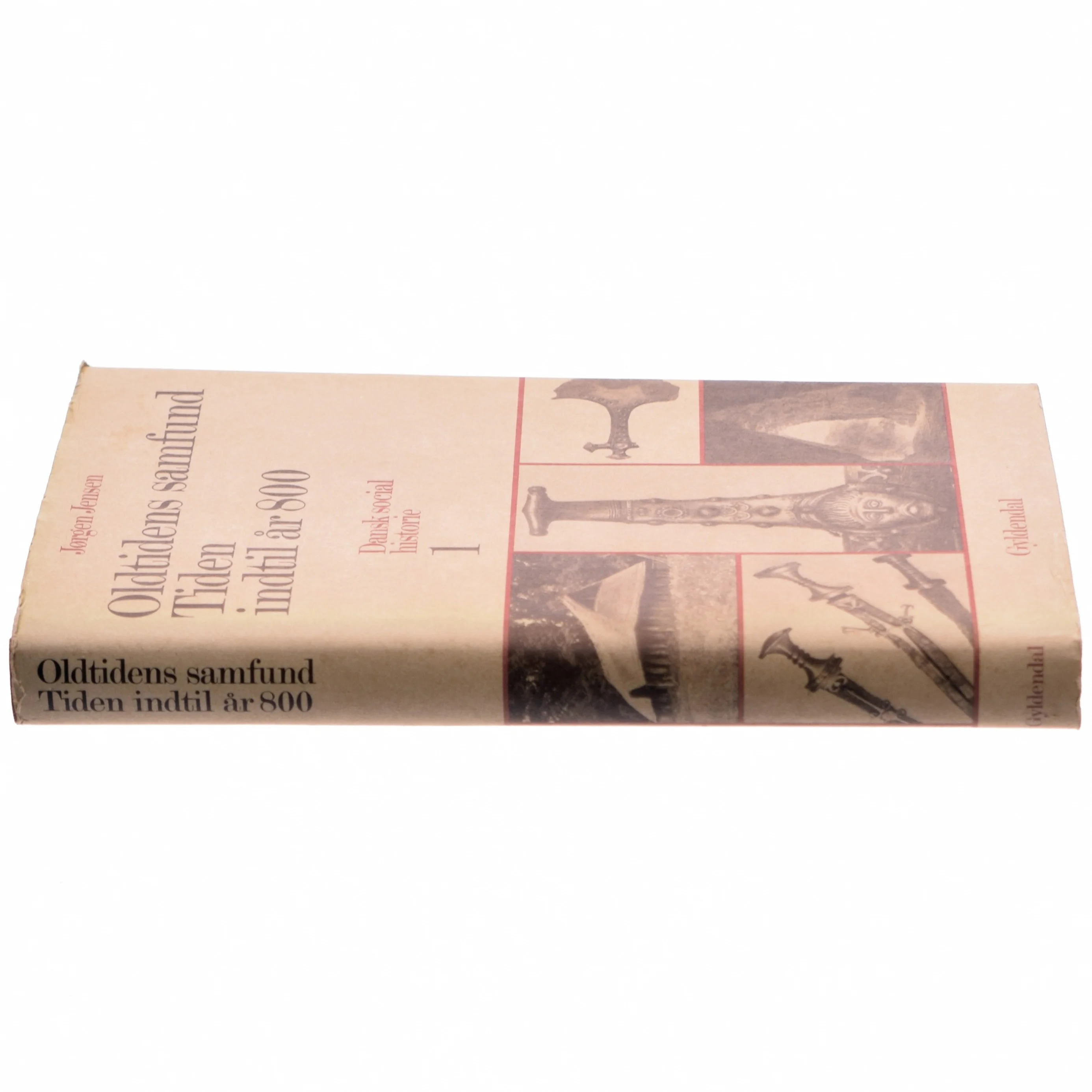 Oldtidens samfund: Tiden indtil år 800. Dansk Socialhistorie 1 (Bog) fra Gylden